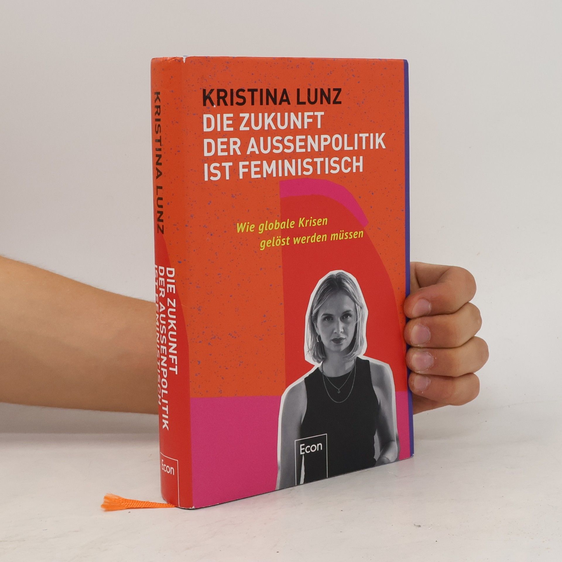 Kristina Lunz Die Zukunft der Außenpolitik ist feministisch