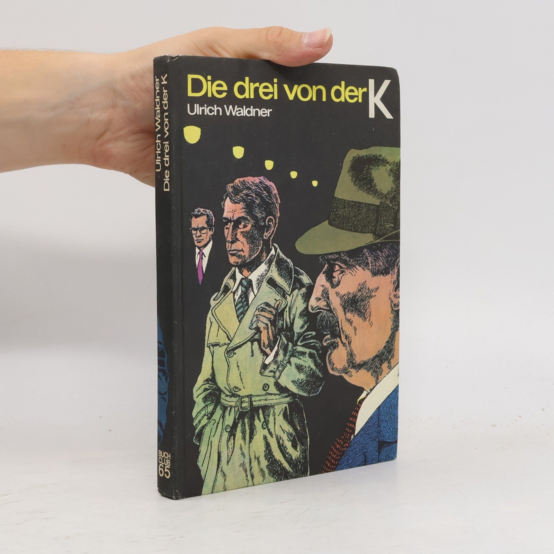 Ulrich Waldner Die drei von der K