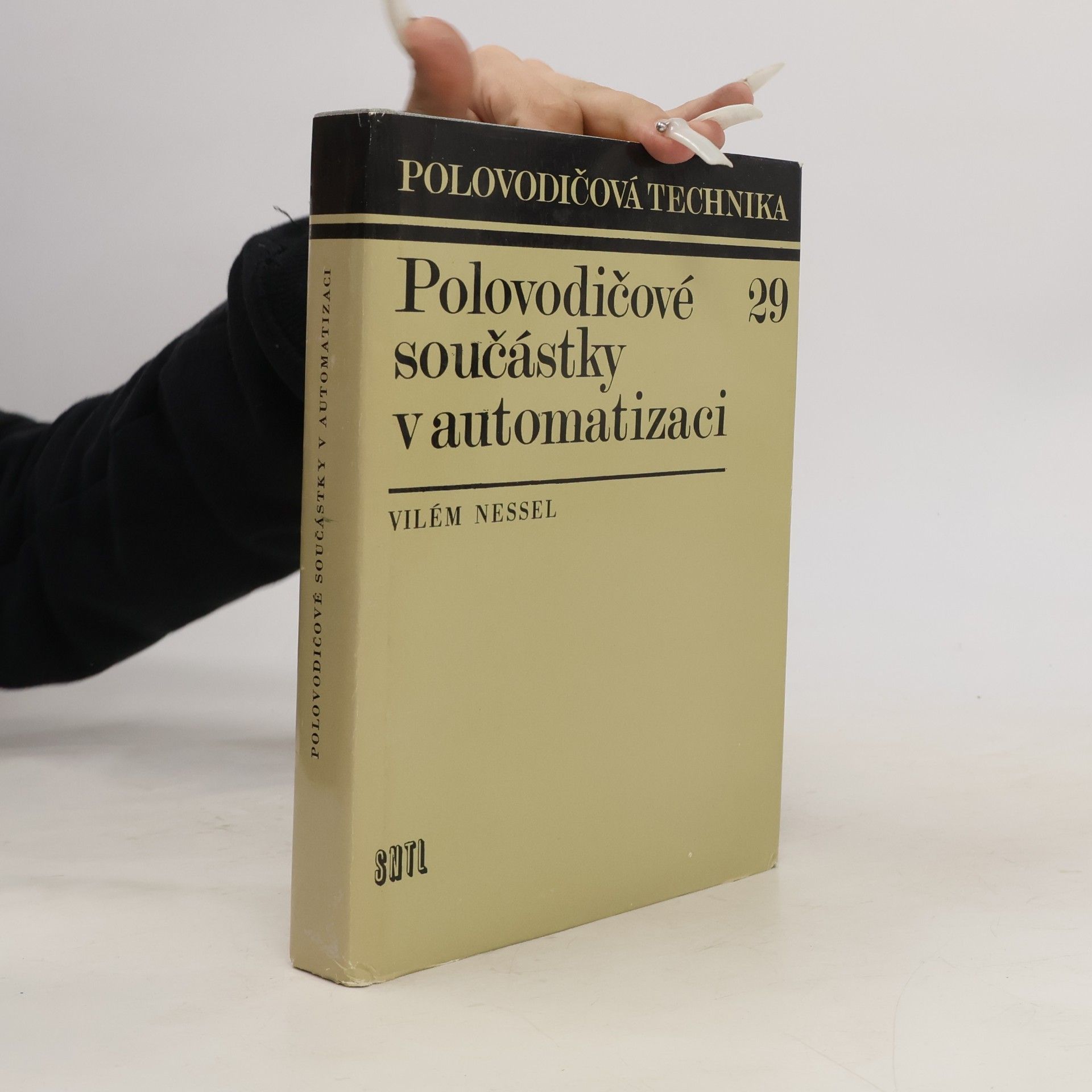 Vilém Nessel Polovodičové součástky v automatizaci