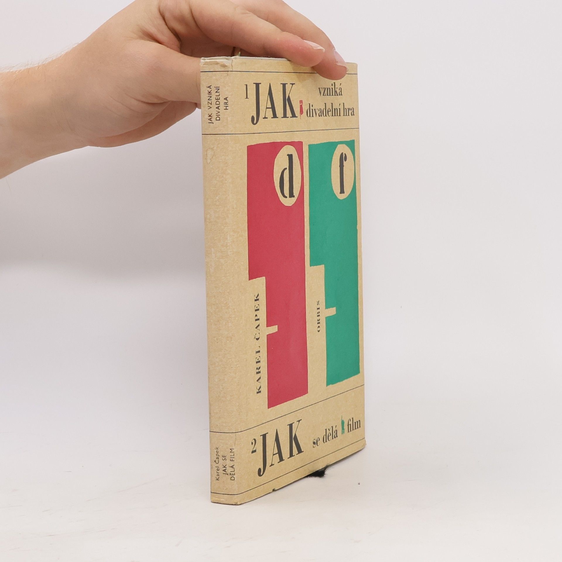 Karel Čapek Jak vzniká divadelní hra. Jak se dělá film