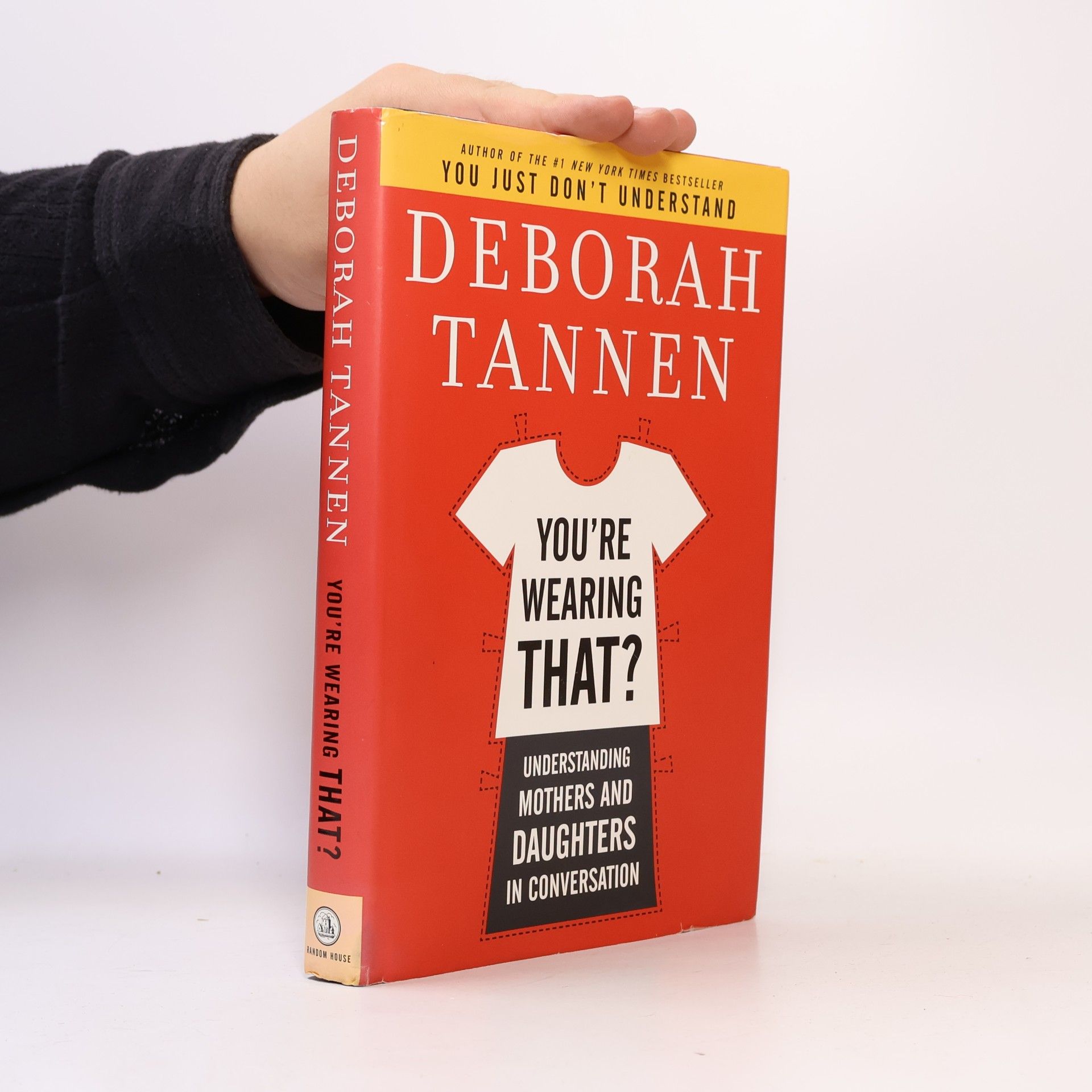 Deborah Tannen You're Wearing That?