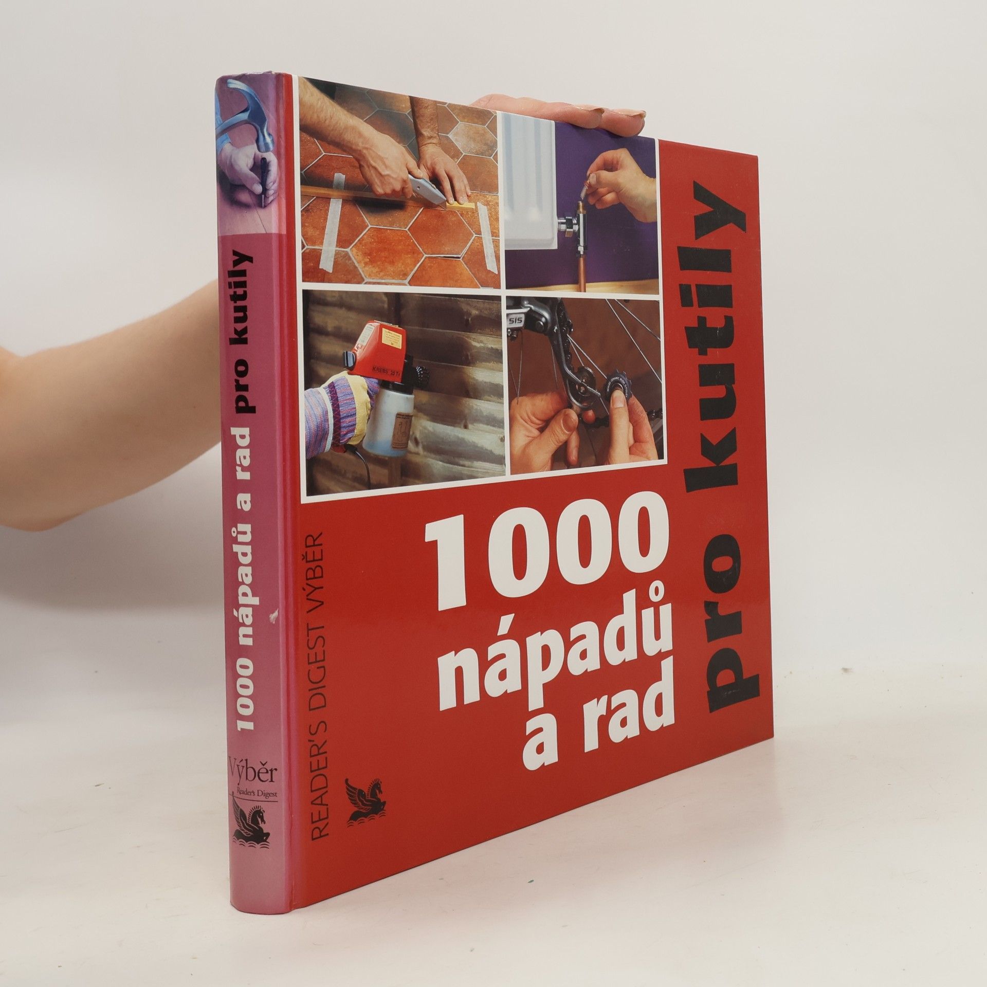 Michael Makovec 1000 nápadů a rad pro kutily