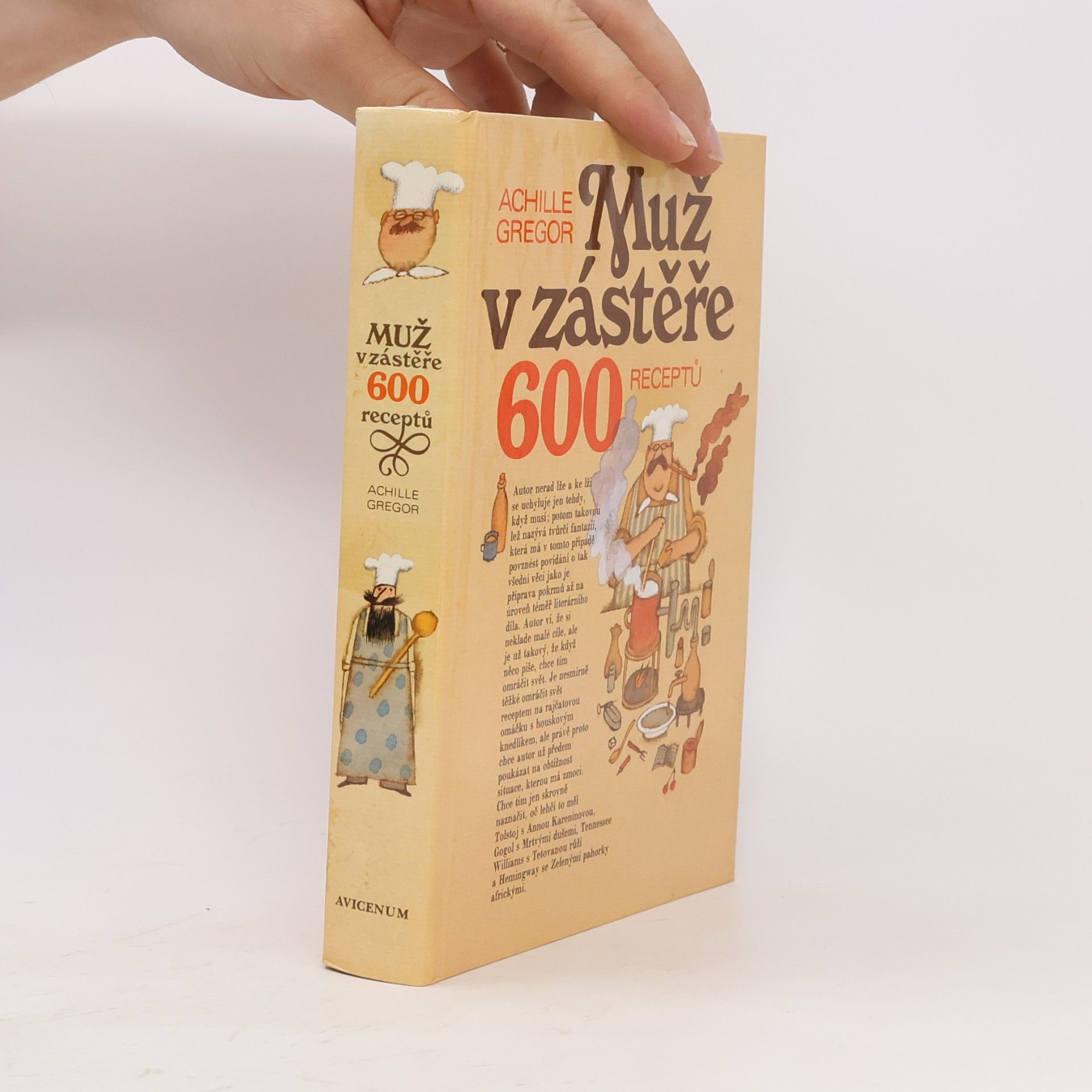Achille Gregor Muž v zástěře. 600 receptů