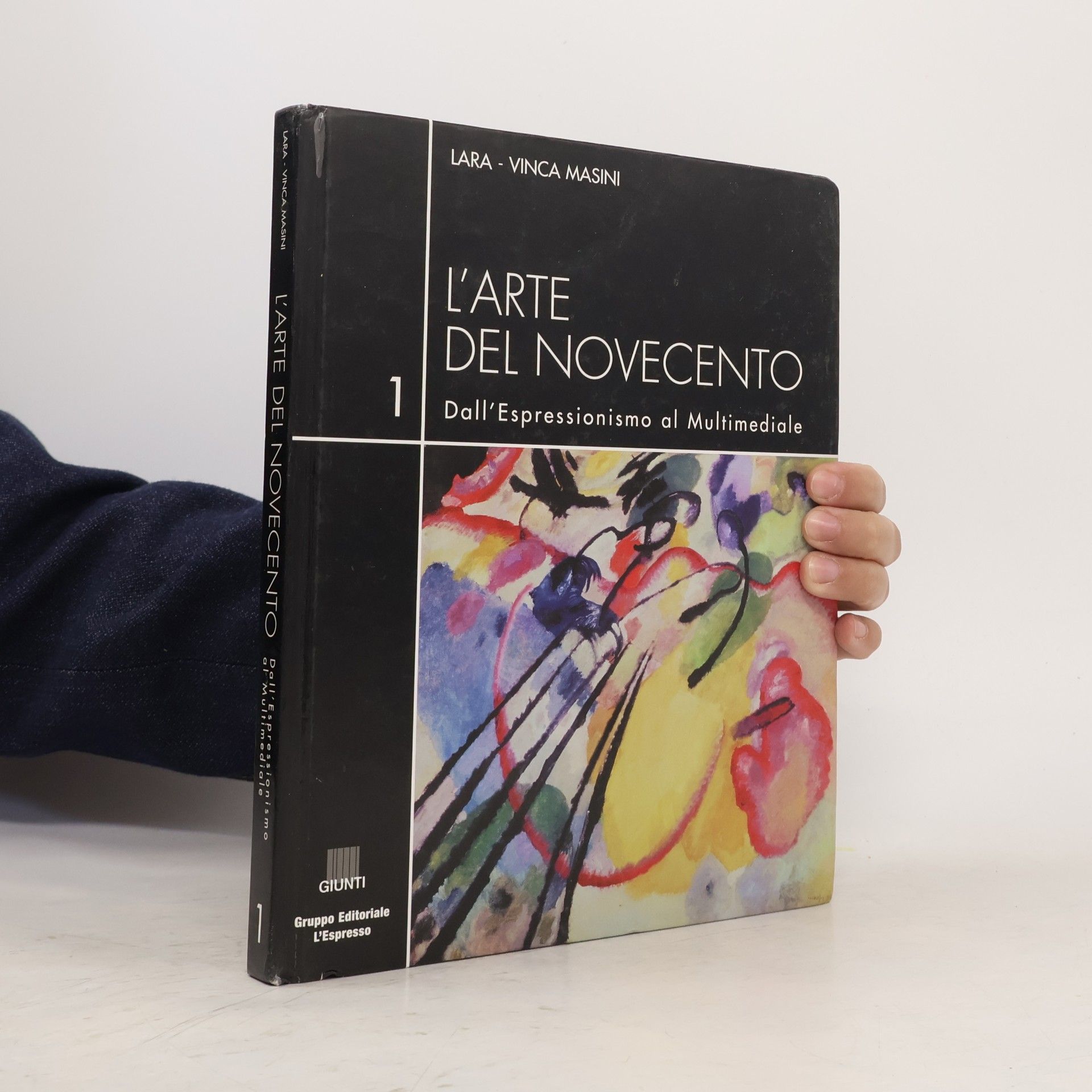 Lara Vinca Masini L'arte del Novecento. Dall'Espressionismo al multimediale. Vol.1. L'Espressionismo dalla figurazione all'astrazione
