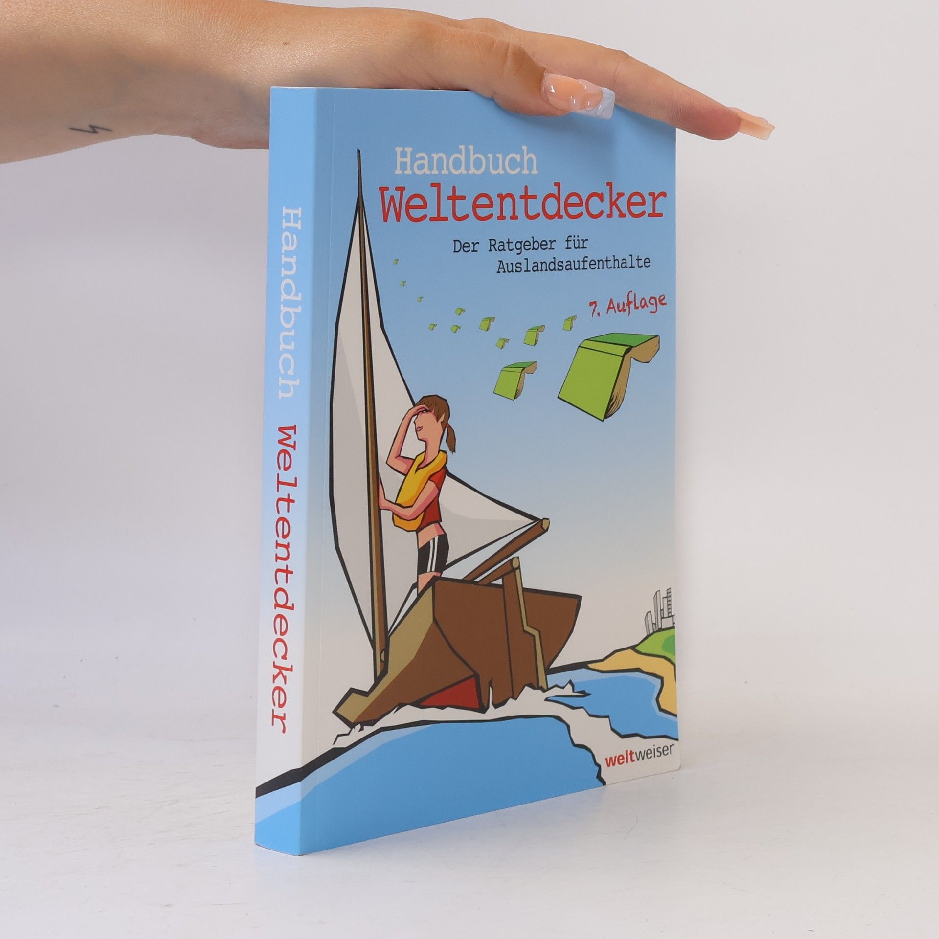 Thomas Terbeck Handbuch Weltentdecker. Der Ratgeber für Auslandsaufenthalte
