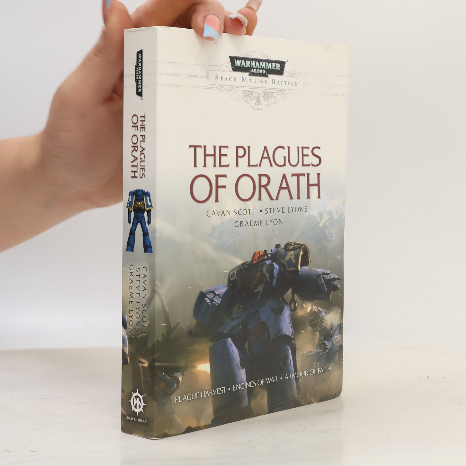 Graeme Lyon Warhammer 40,000: Space Marine Battles: The Plagues of Orath