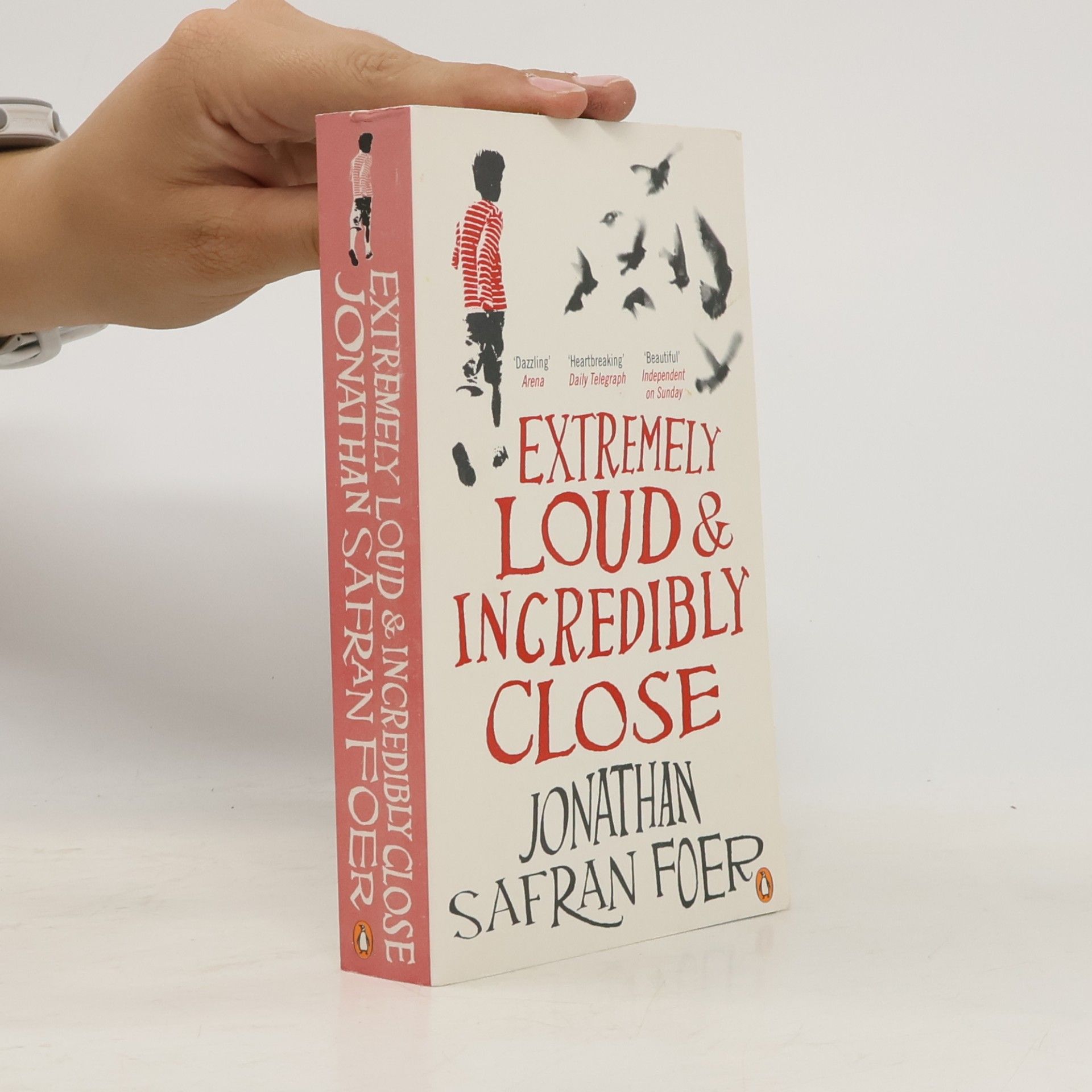 Jonathan Safran Foer Extremely loud & incredibly close