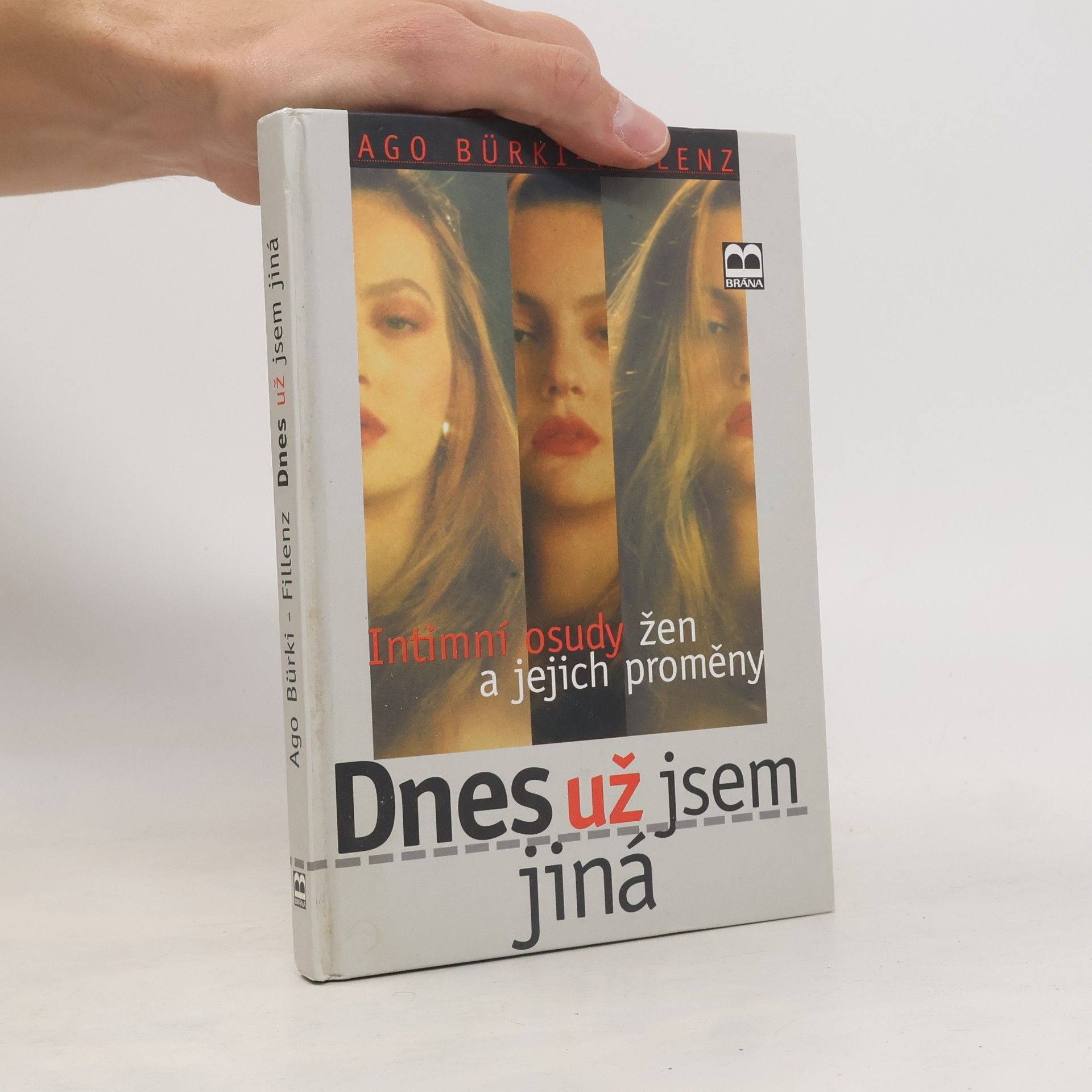 Dnes už jsem jiná. Intimní osudy žen a jejich proměny
