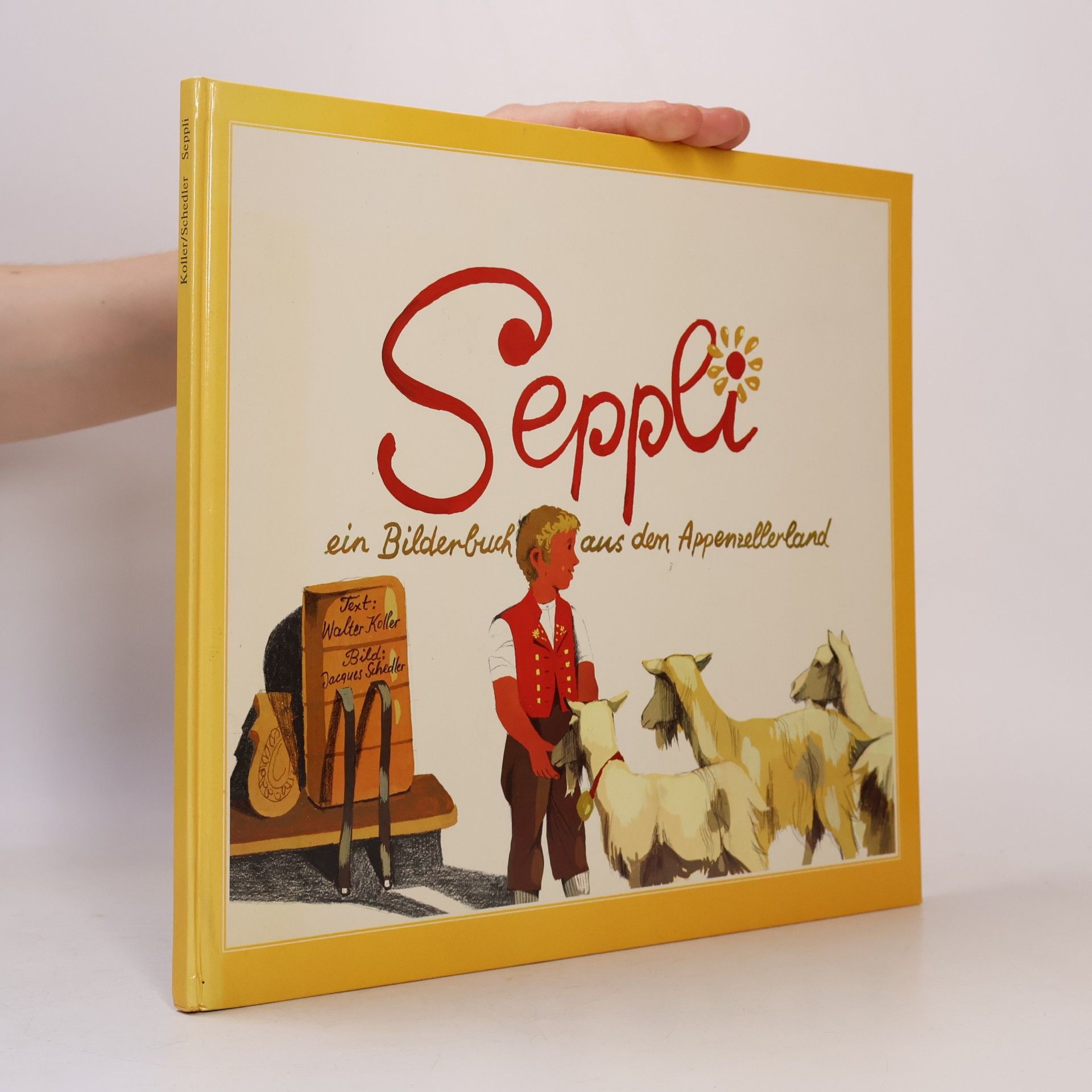 Autorenkollektiv Seppli ein Bilderbuch aus den Appenzellerband