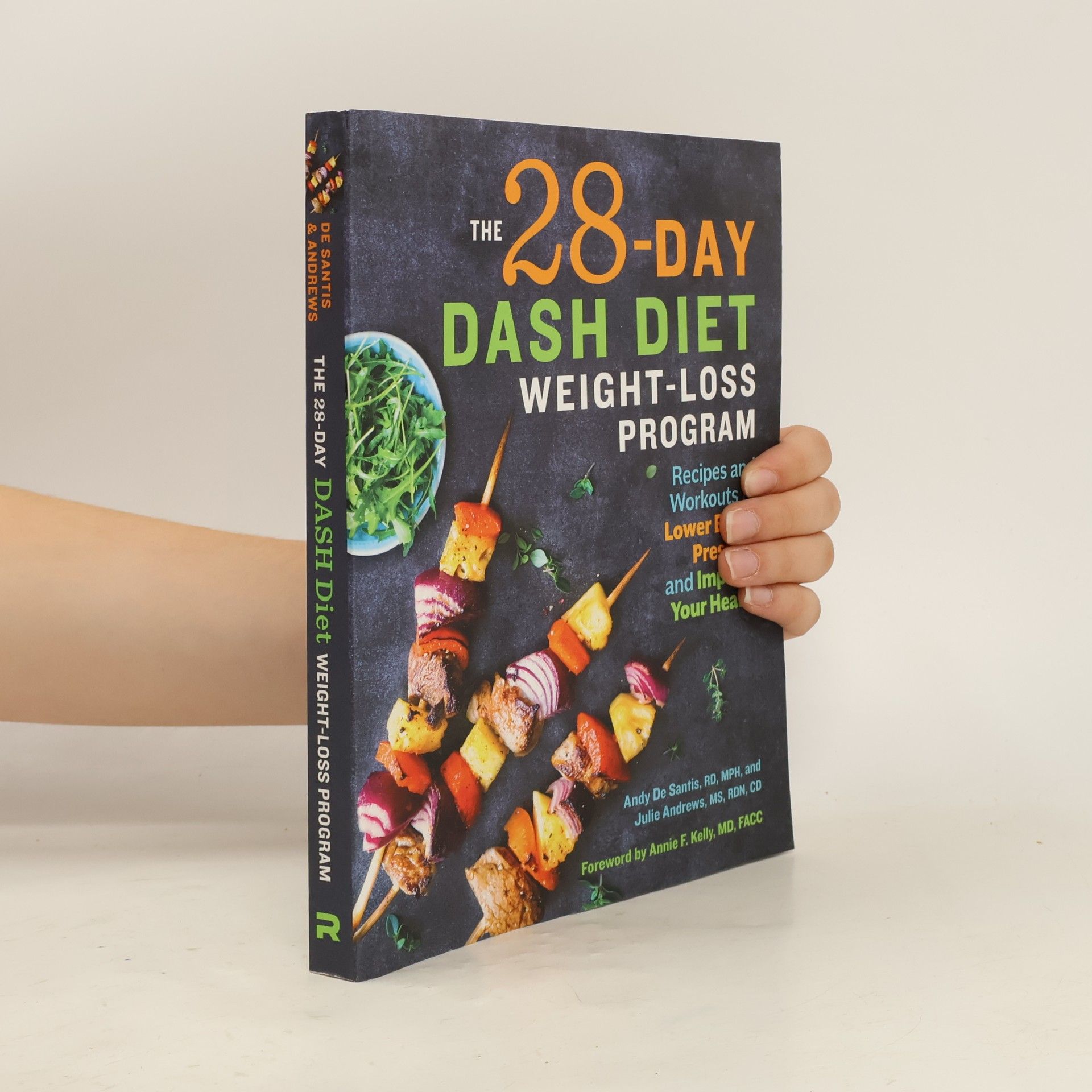 Annie F. Kelly The 28 Day DASH Diet Weight Loss Program