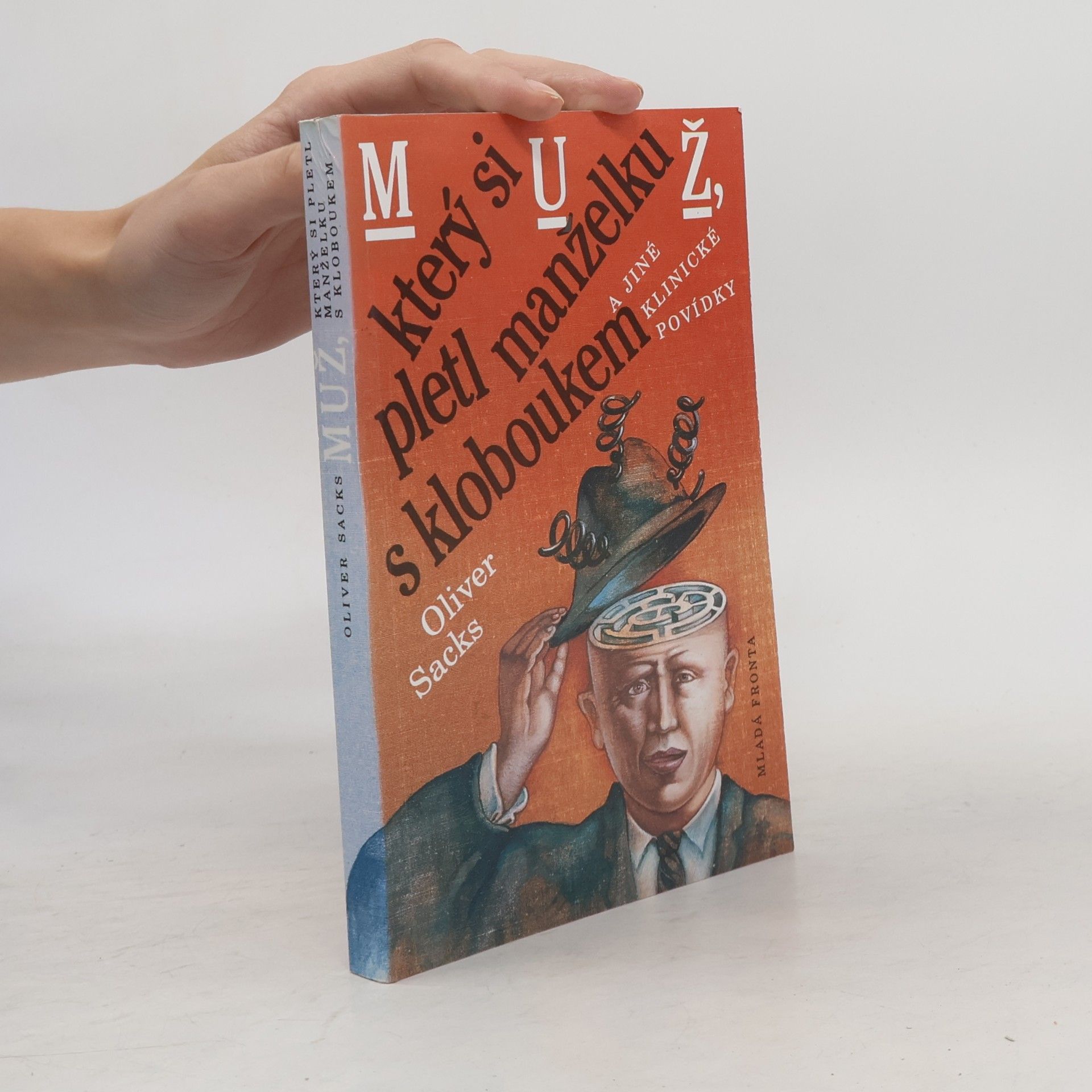 Oliver Sacks Muž, který si pletl manželku s kloboukem