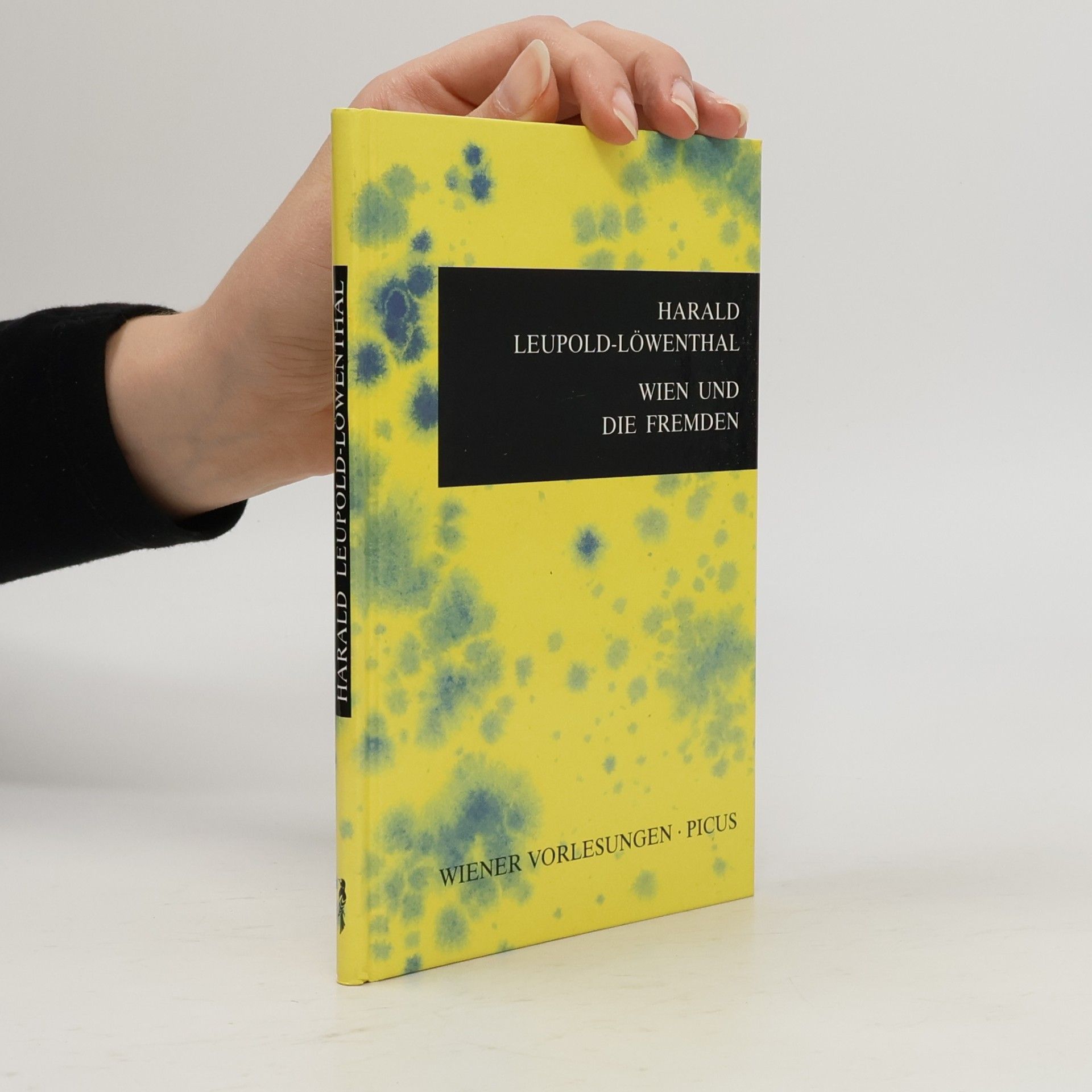 Harald Leupold-Löwenthal Wien und die Fremden