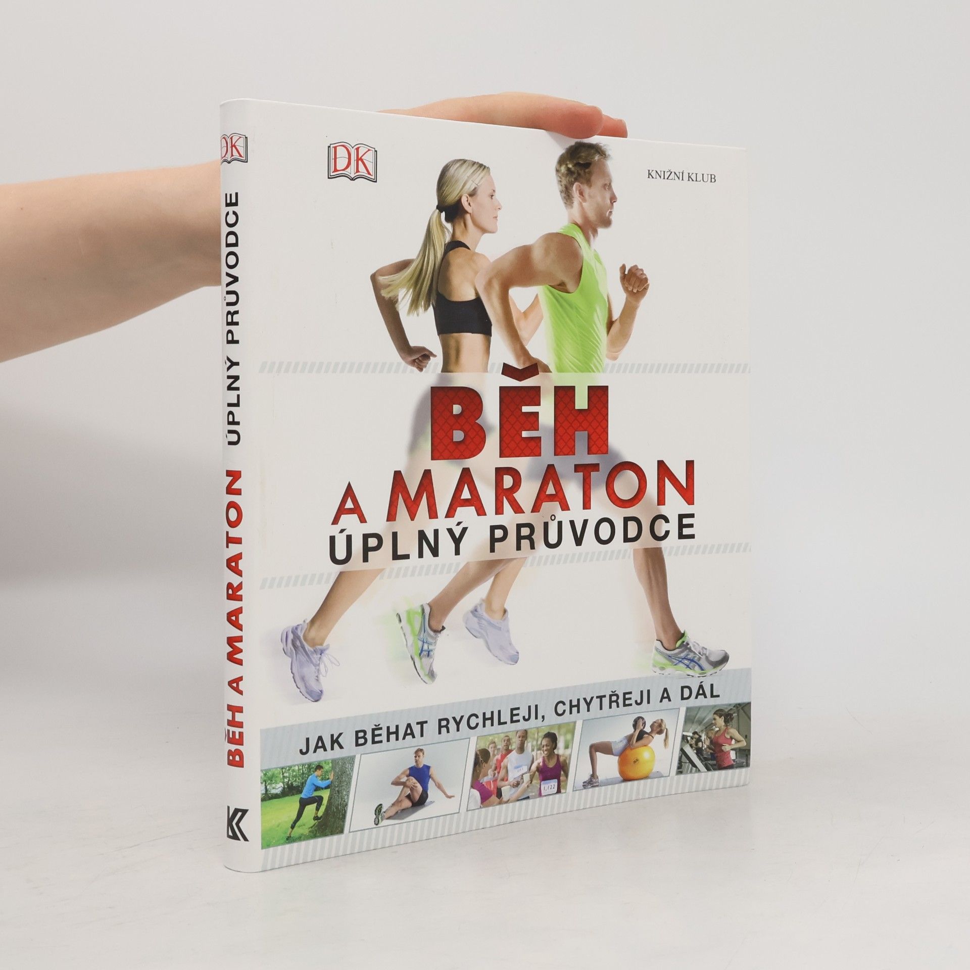 Various authors Běh a maraton : Úplný průvodce