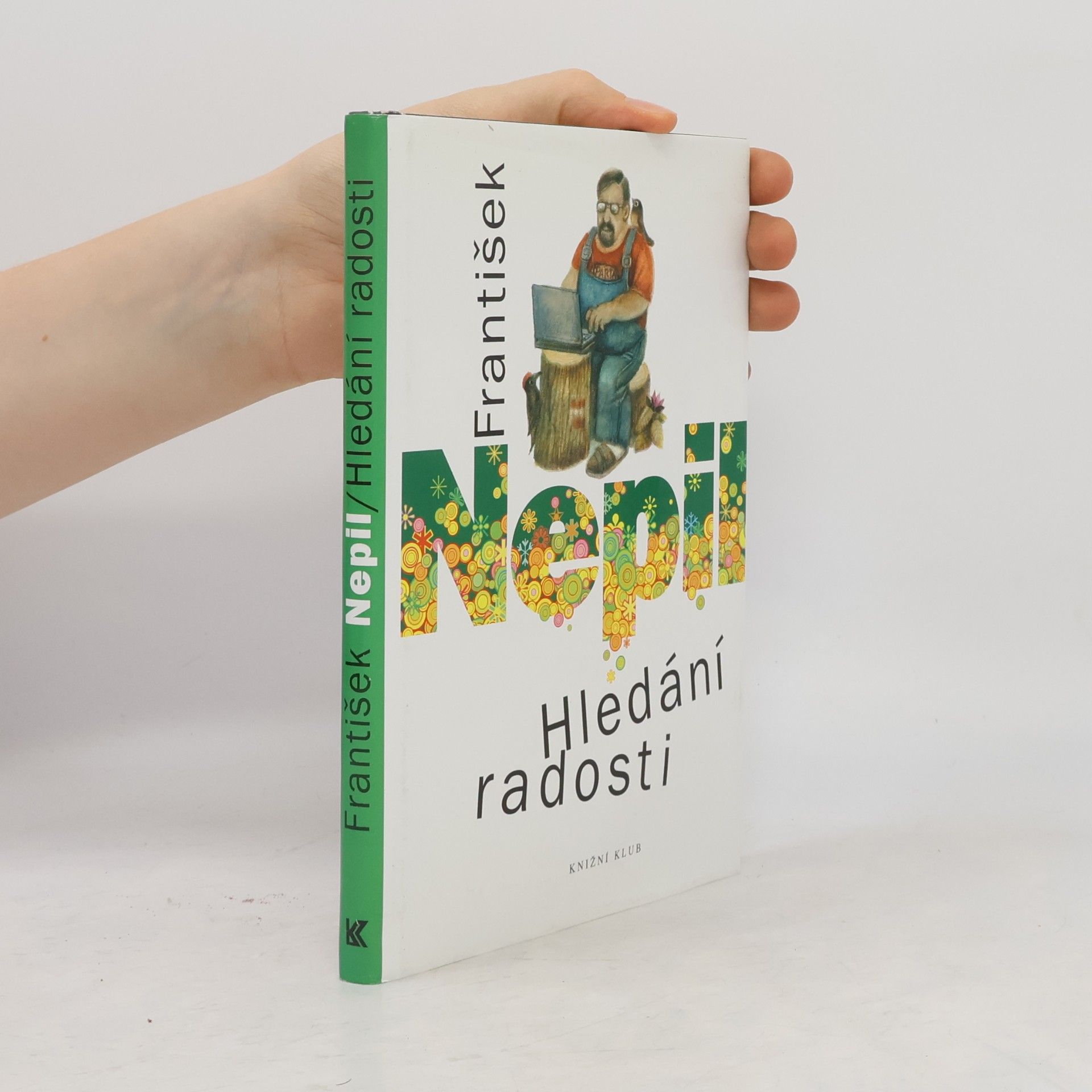 František Nepil Hledání radosti