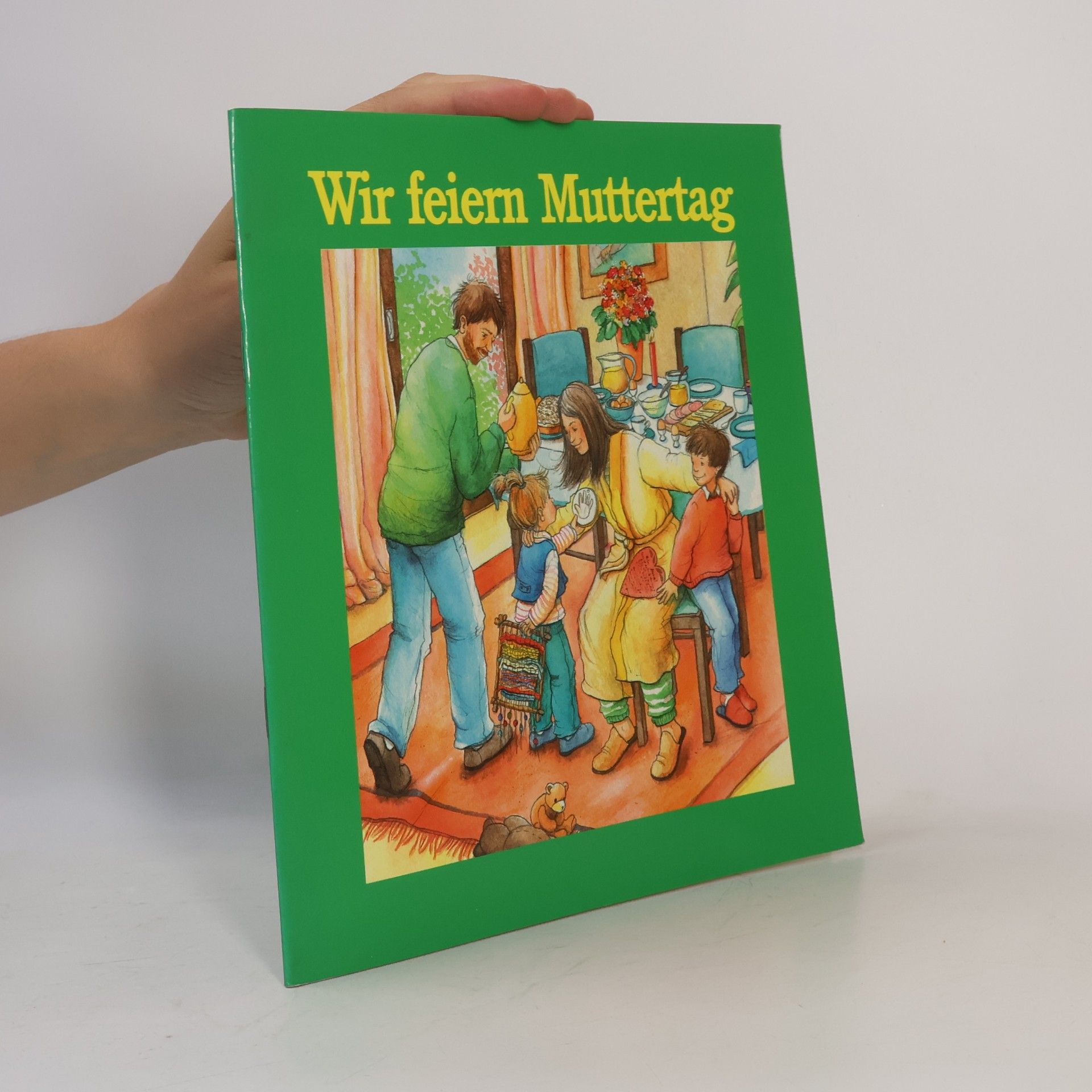 Hildegard Enderle Wir feiern Muttertag