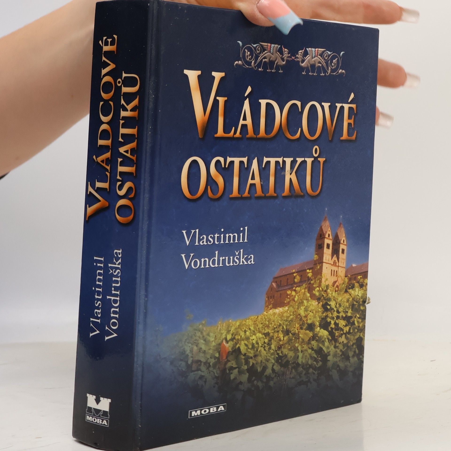 Vlastimil Vondruška Vládcové ostatků