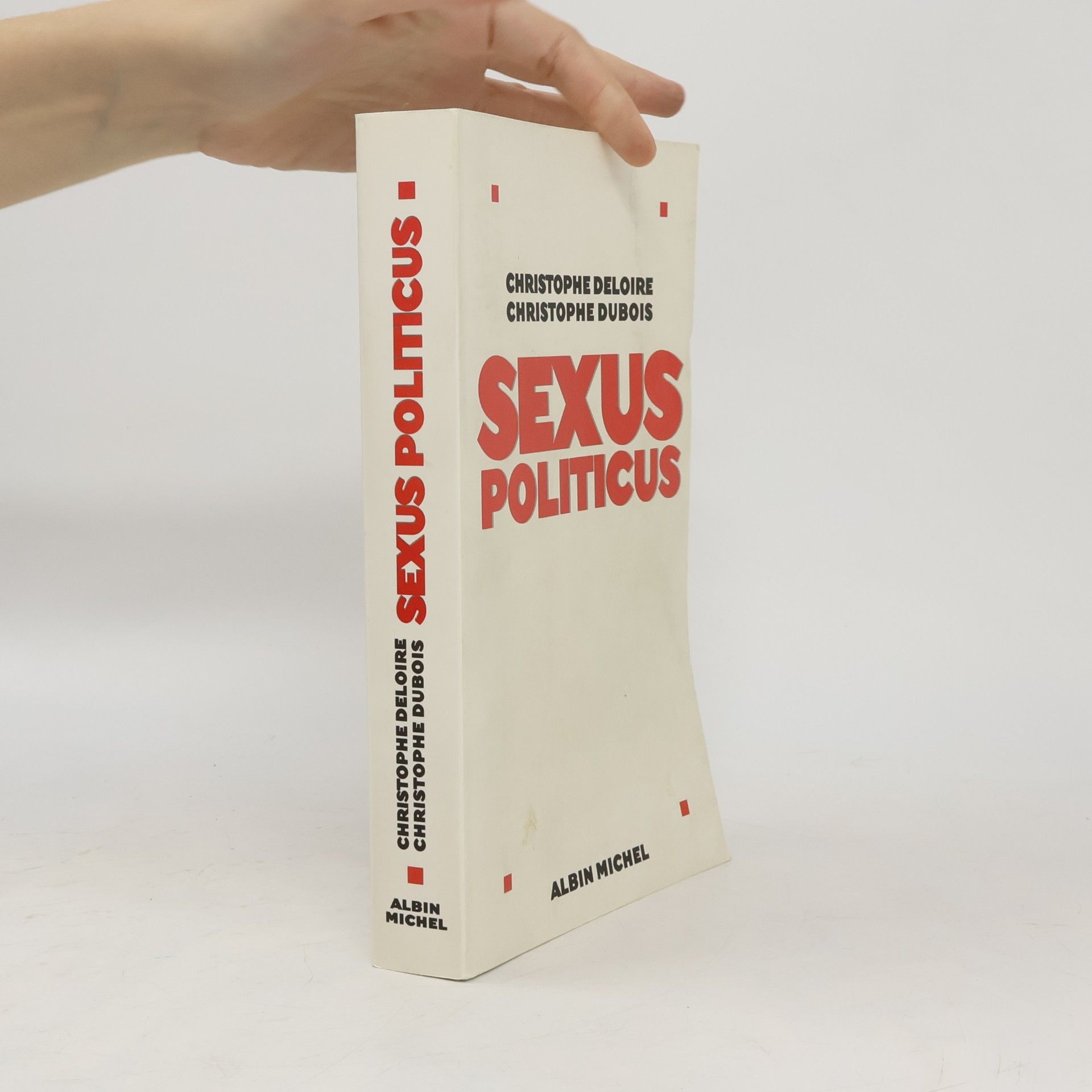 Christophe Deloire Sexus Politicus