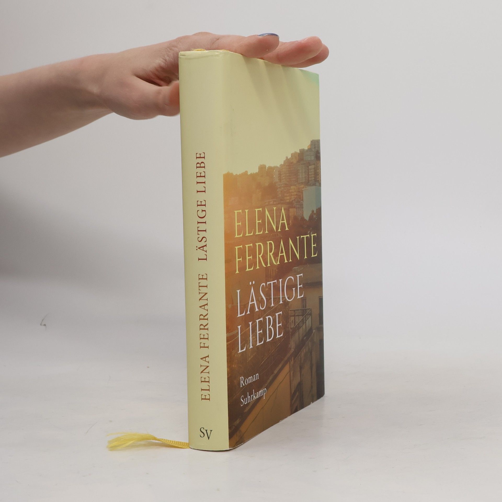 Elena Ferrante Lästige Liebe