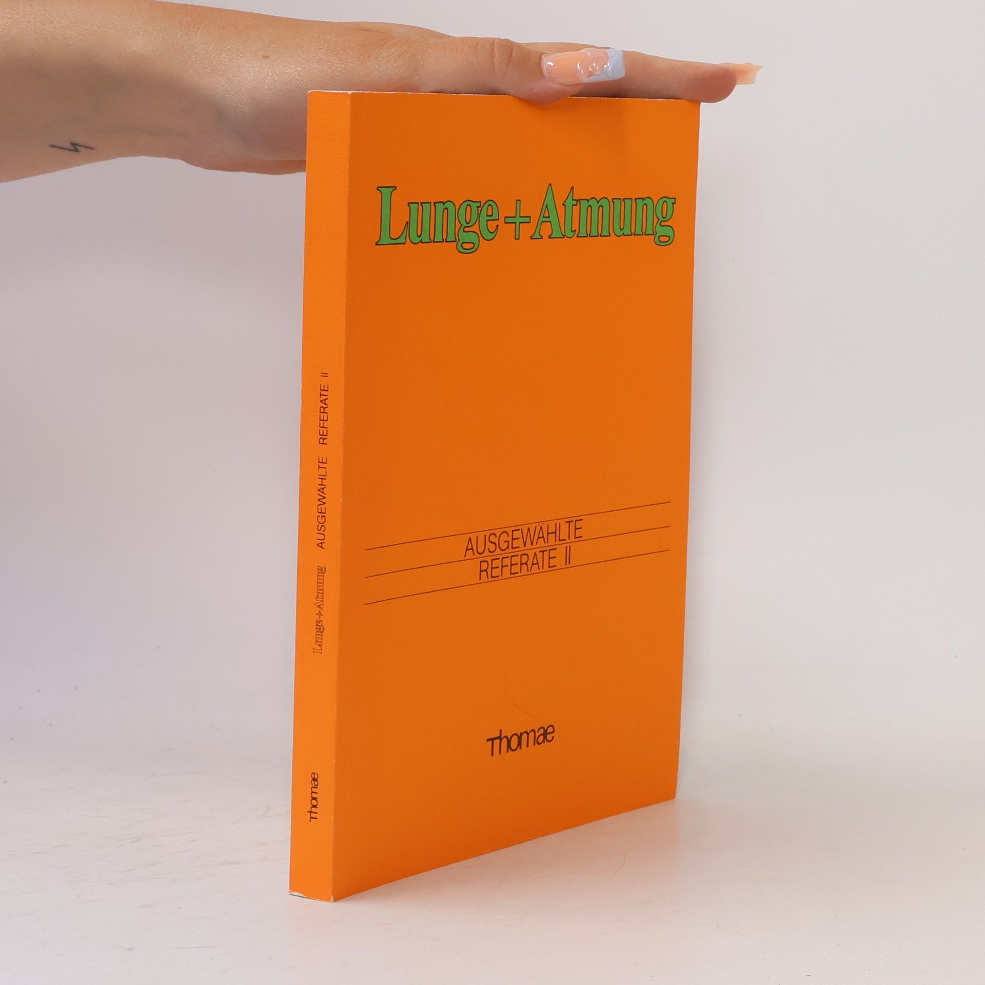 Lunge + Atmung. Ausgewählte Referate II