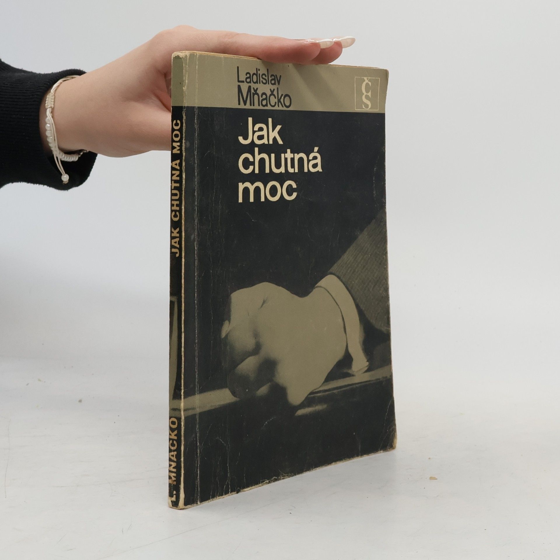 Ladislav Mňačko Jak chutná moc
