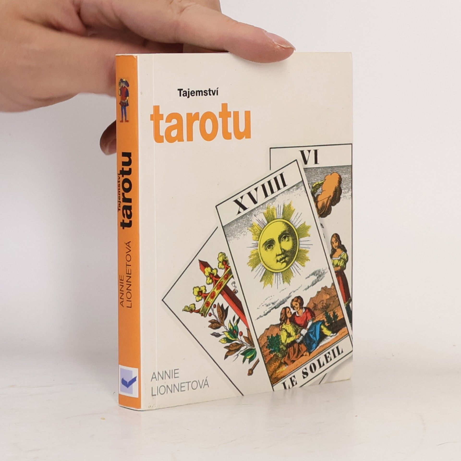Annie Lionnet Tajemství tarotu