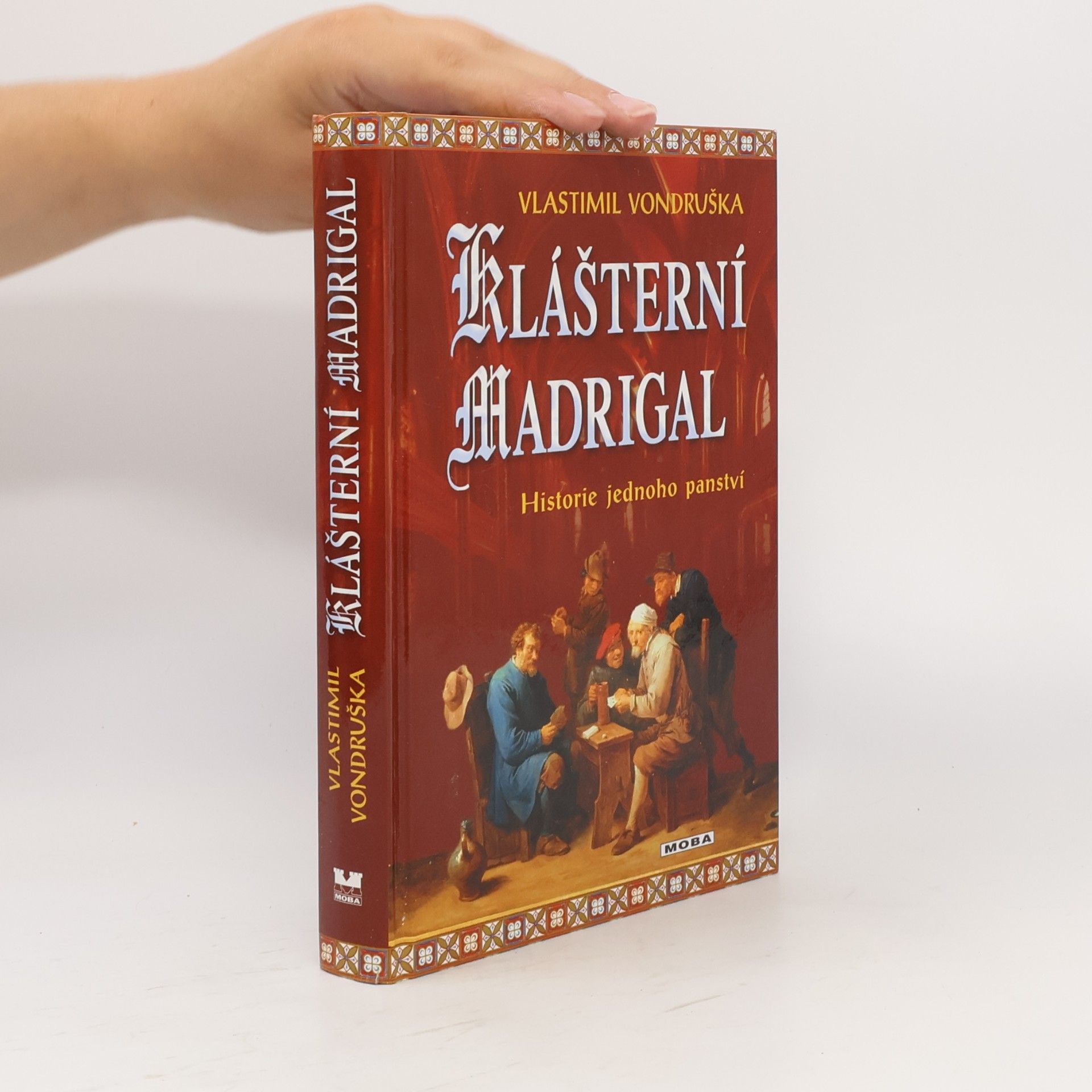 Vlastimil Vondruška Klášterní madrigal: Historie jednoho panství