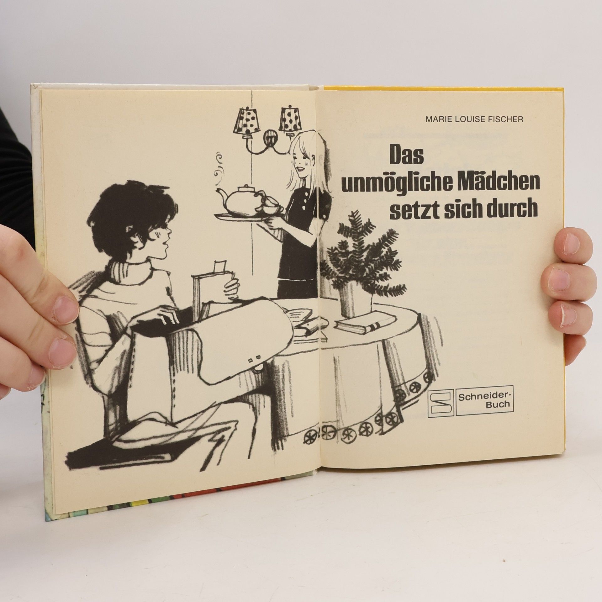 Marie Louise Fischer Das unmögliche Mädchen setzt sich durch