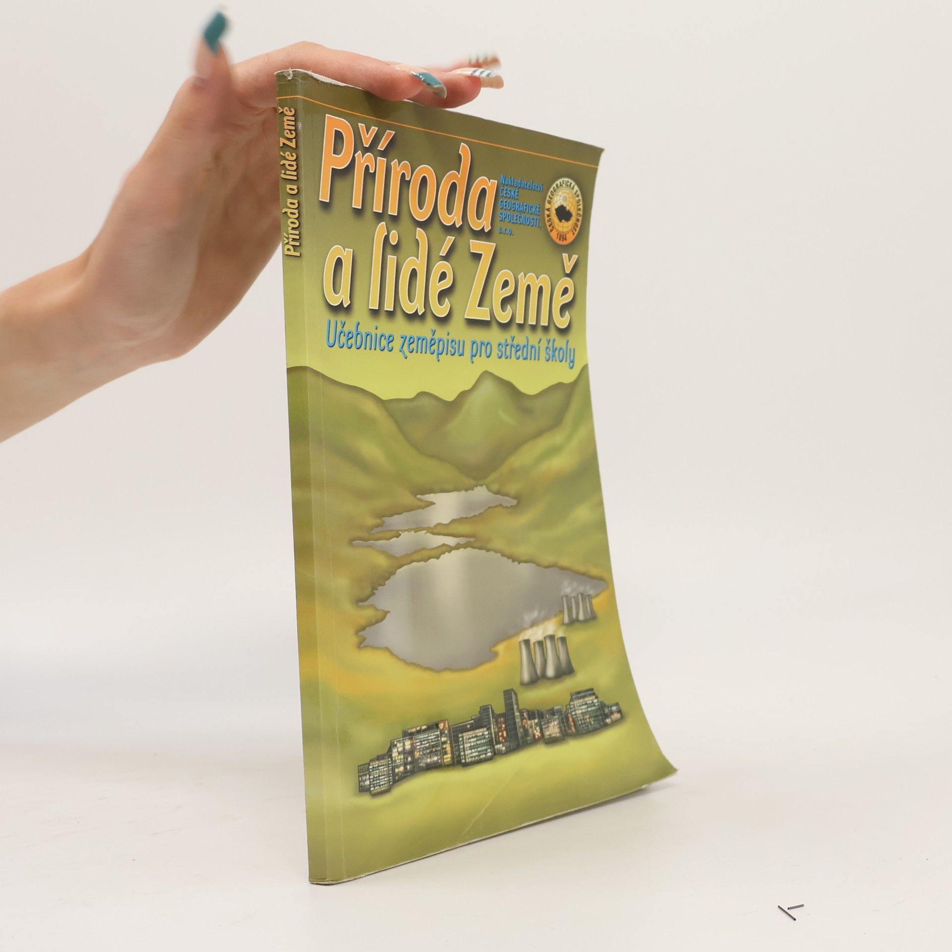 Autores varios Příroda a lidé Země. Učebnice zeměpisu pro střední školy
