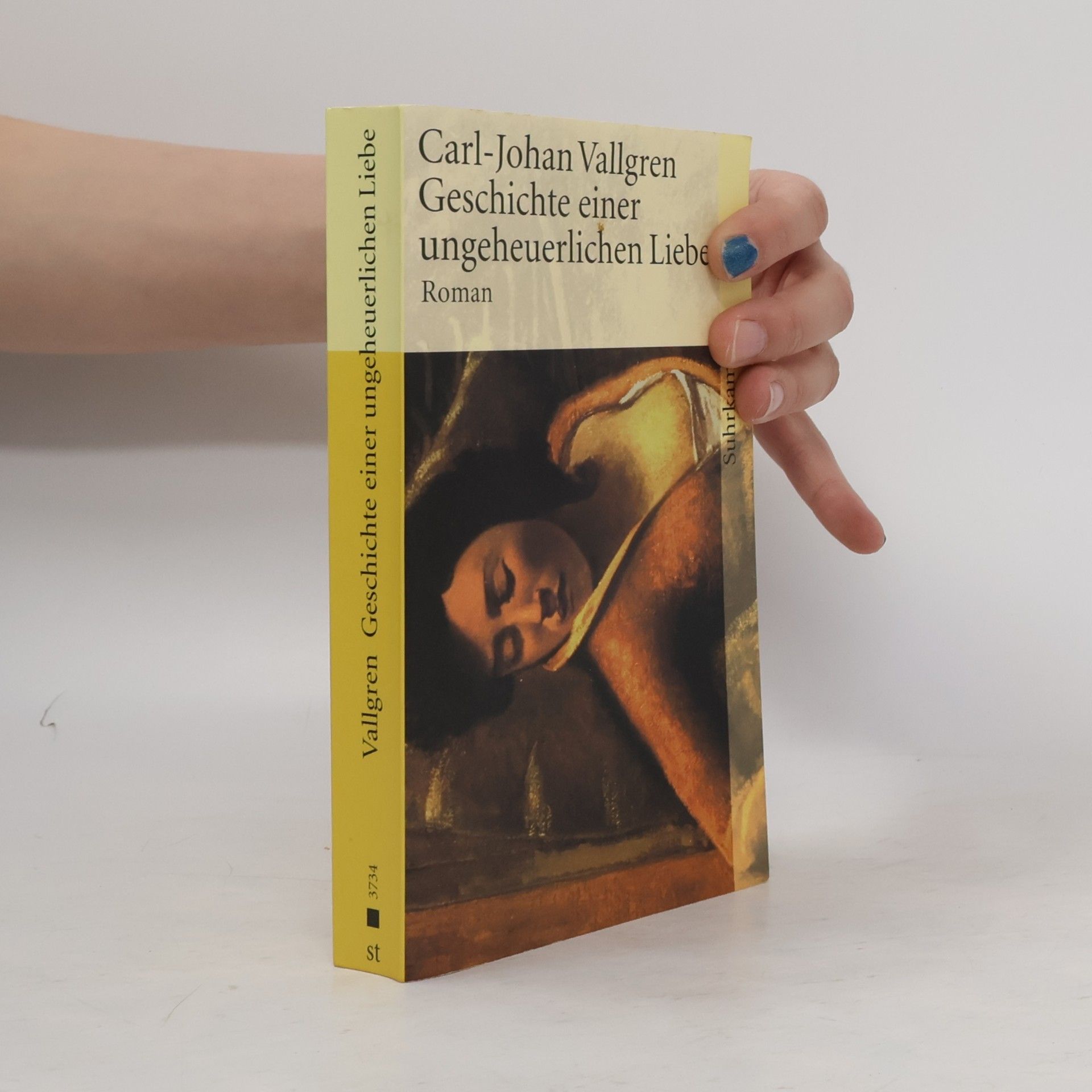 Carl-Johan Vallgren Geschichte einer ungeheuerlichen Liebe