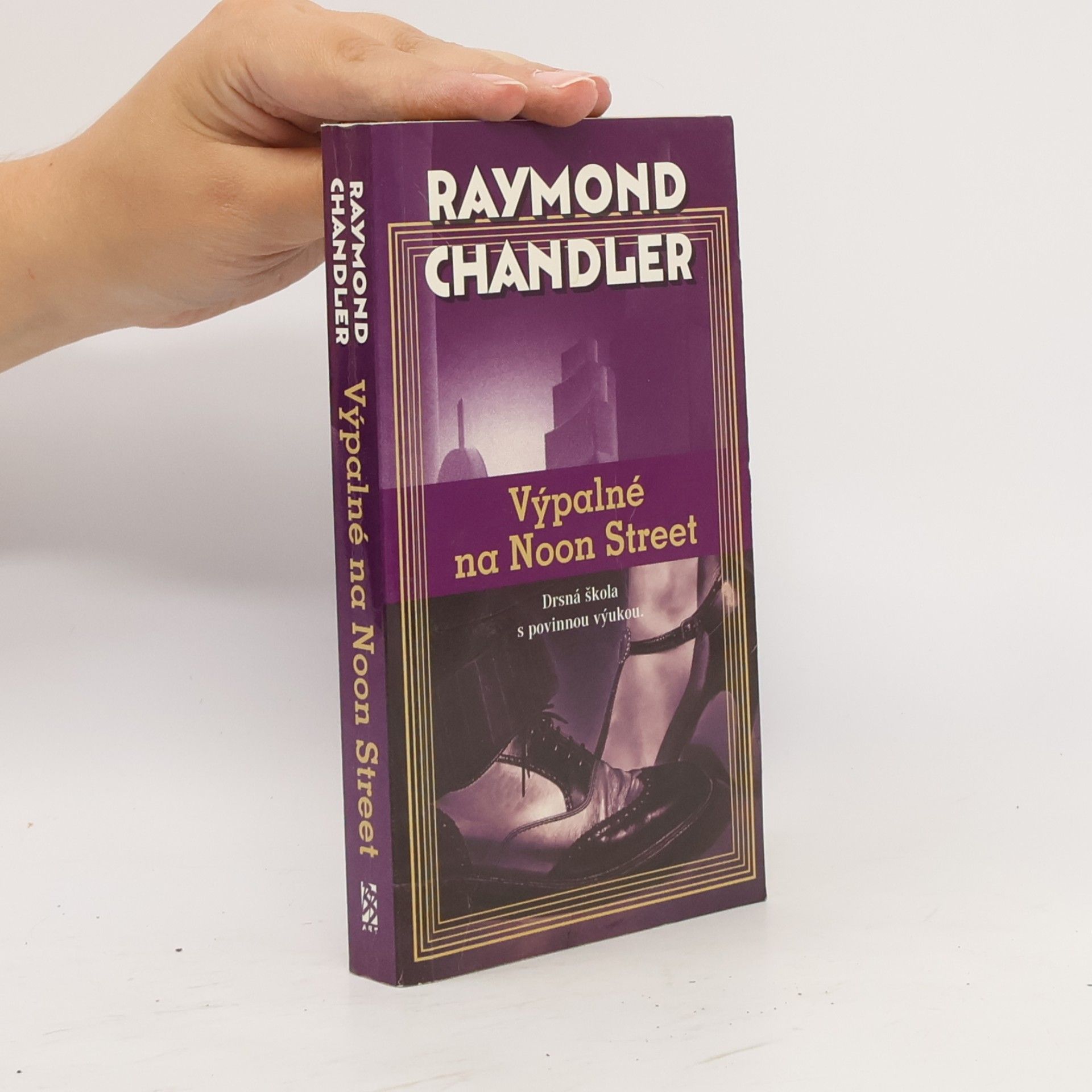 Raymond Chandler Výpalné na Noon Street