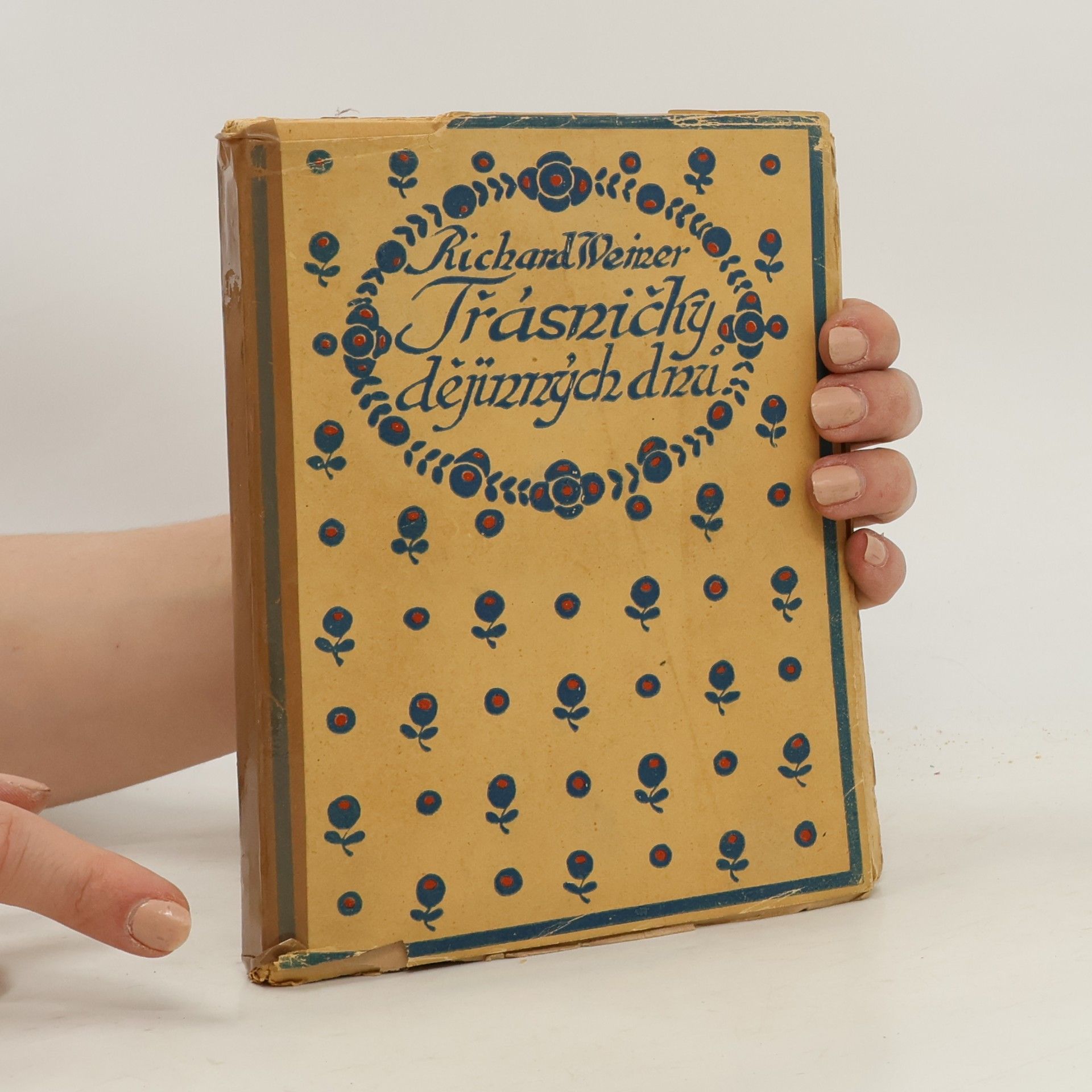 Richard Weiner Třásničky dějinných dnů