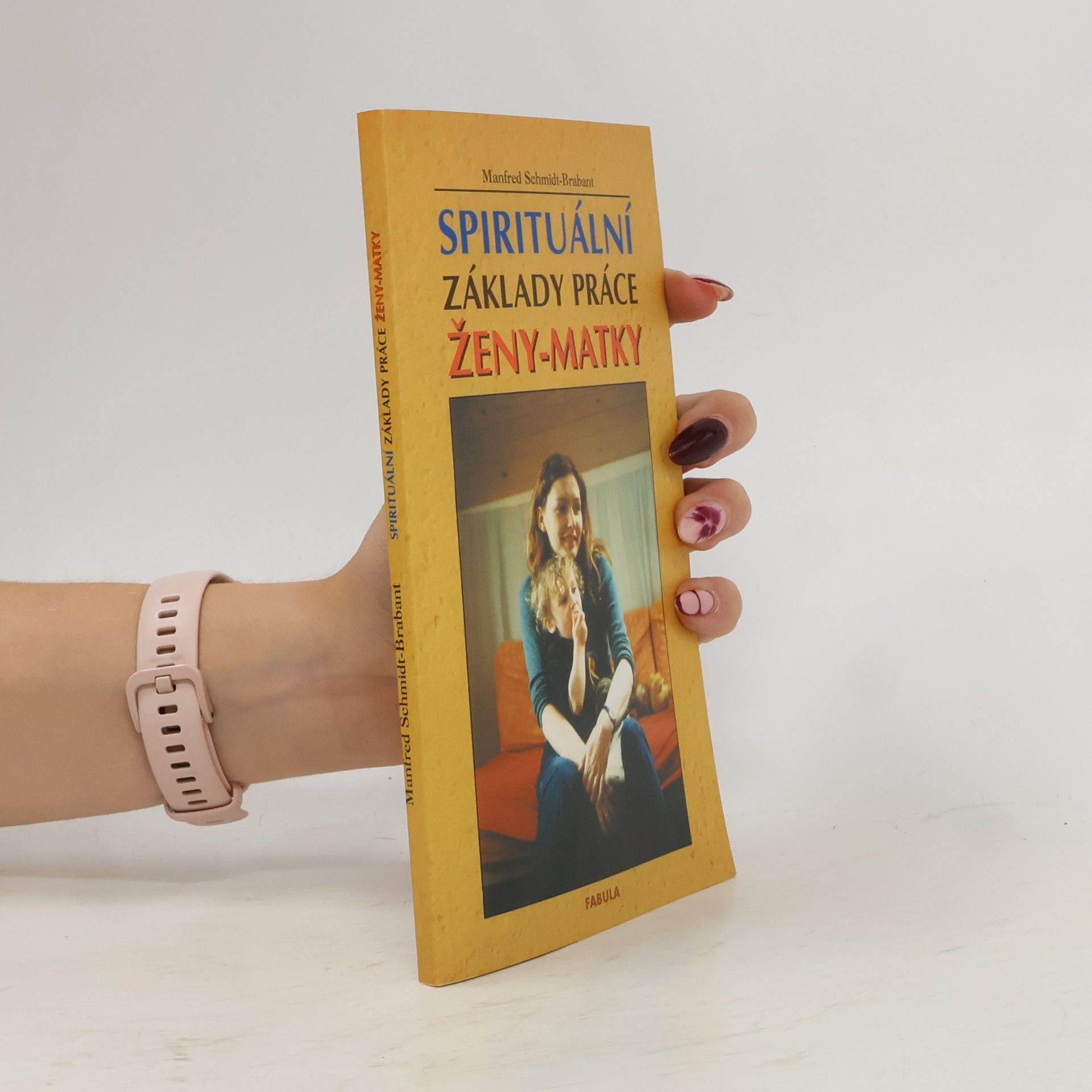 Věra Hejlová Spirituální základy práce ženy-matky