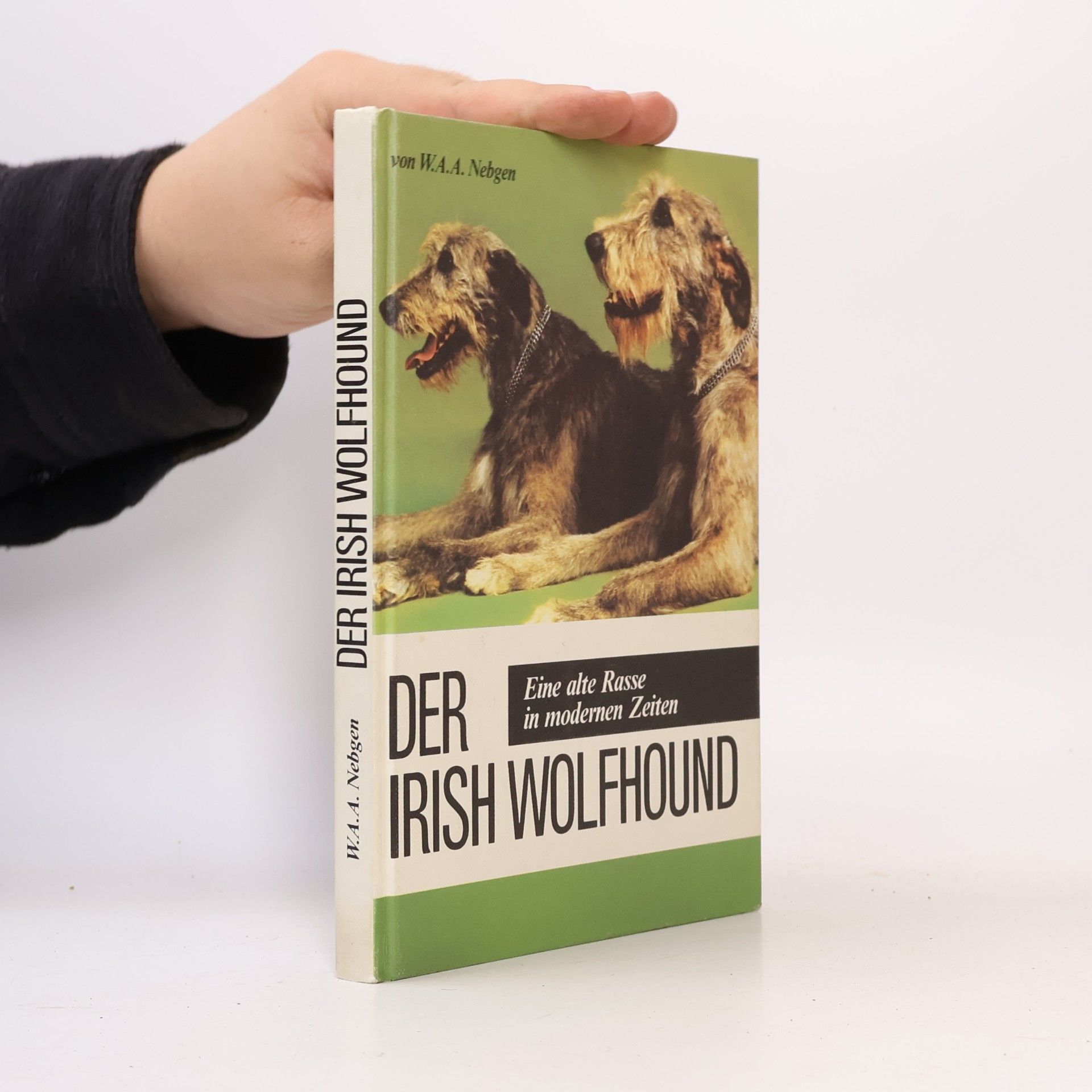 W. A. A. Nebgen Der Irish Wolfhound