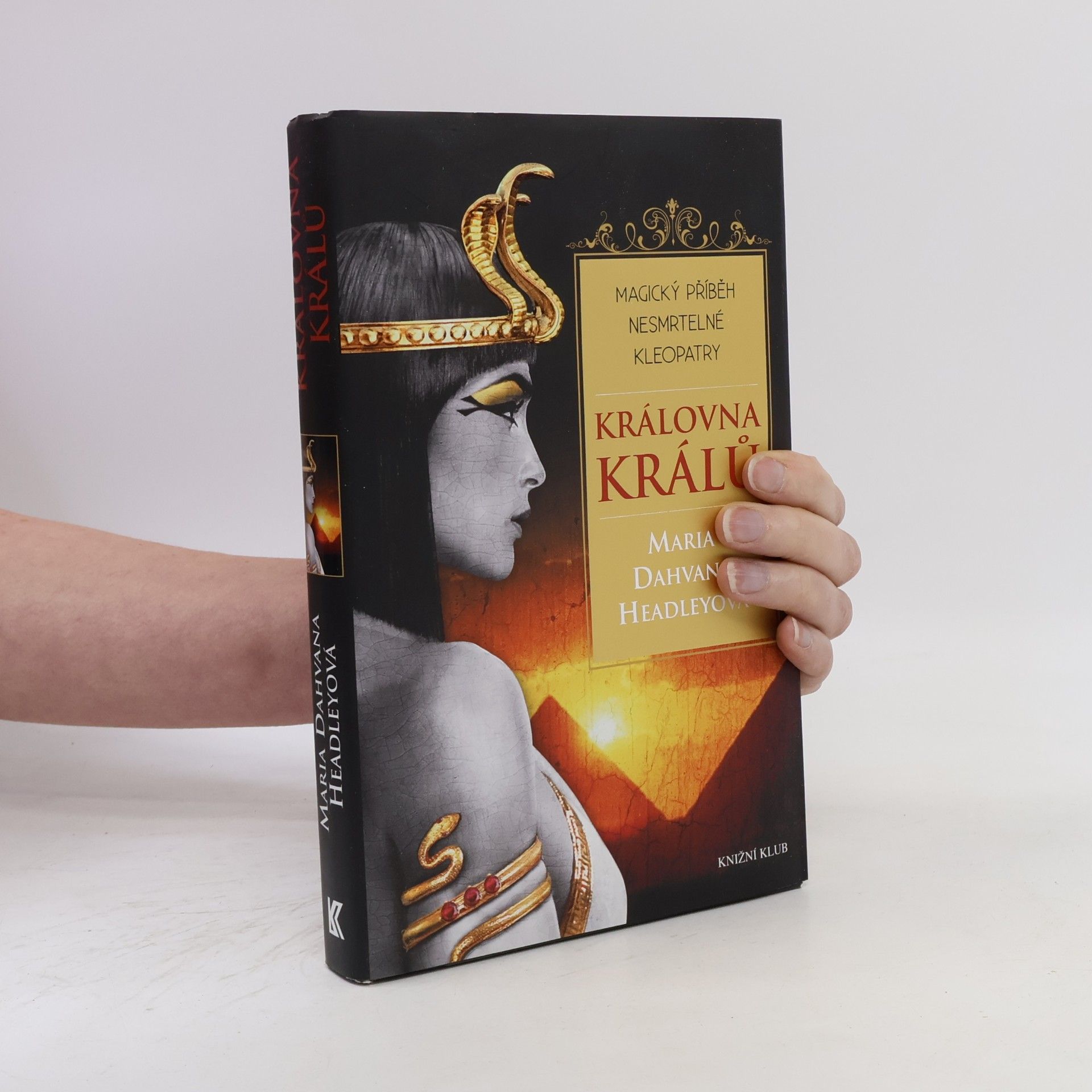 Královna králů : magický příběh nesmrtelné Kleopatry