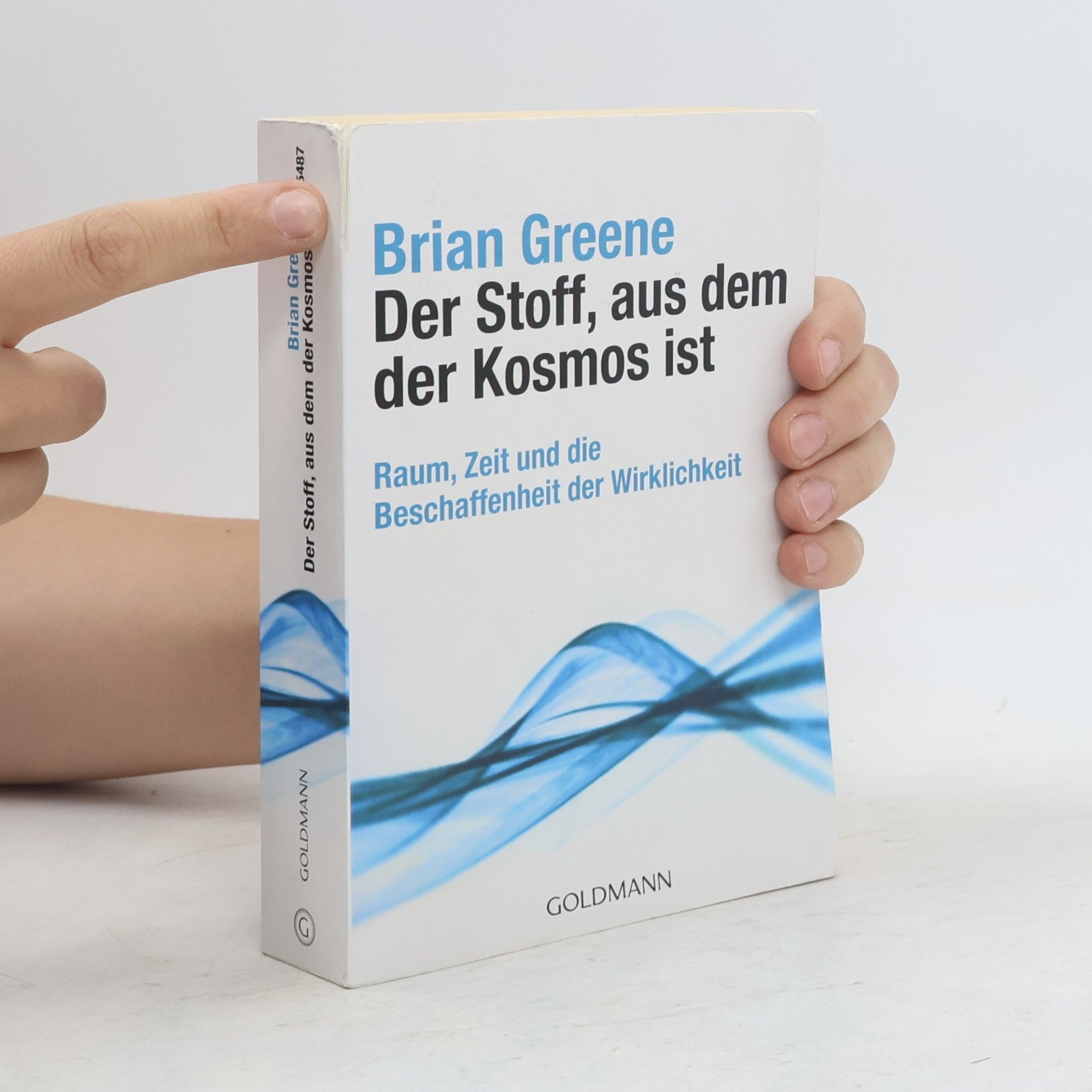 Brian Greene Der Stoff, aus dem der Kosmos ist