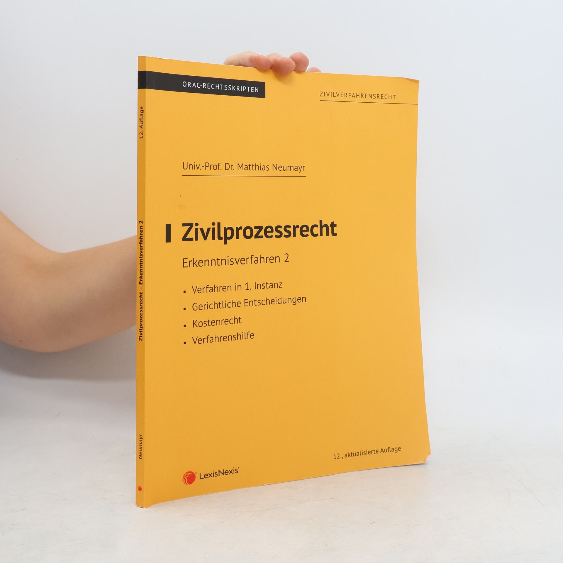 Matthias Neumayr Orac-Rechtsskripten - 2: Zivilprozessrecht Erkenntnisverfahren 2