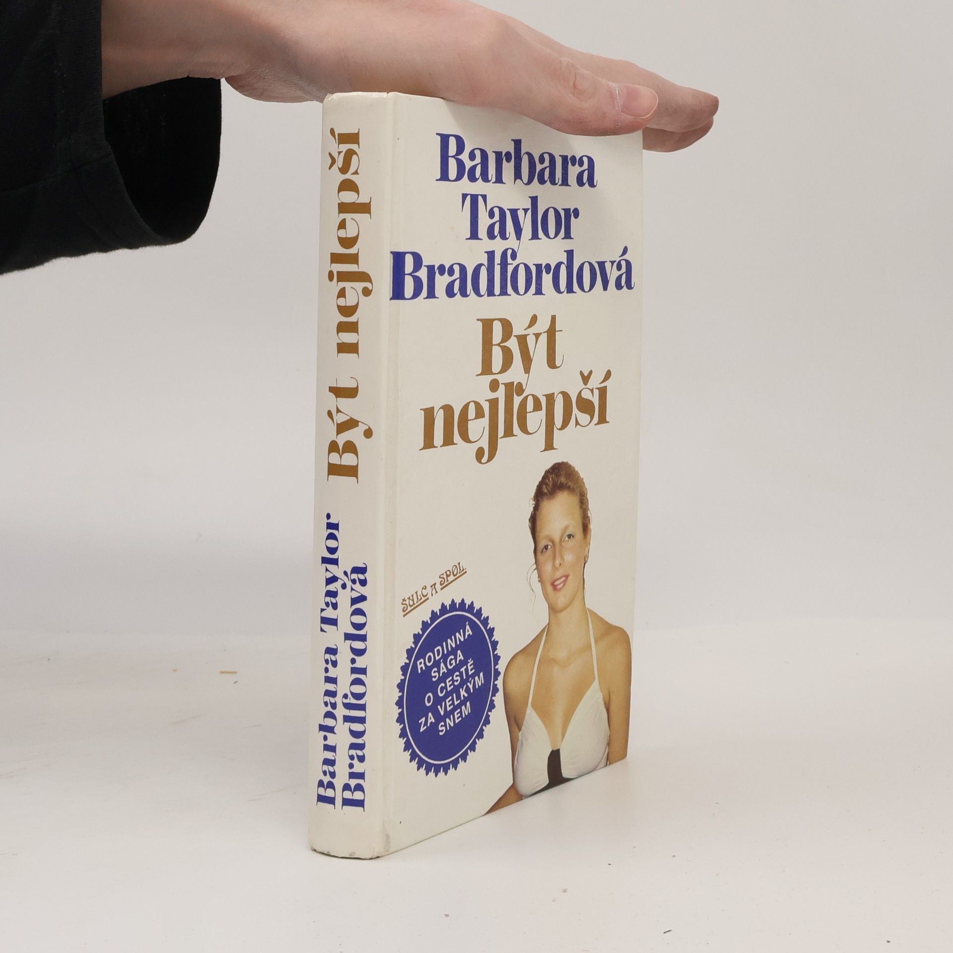 Barbara Taylor Bradford Být nejlepší