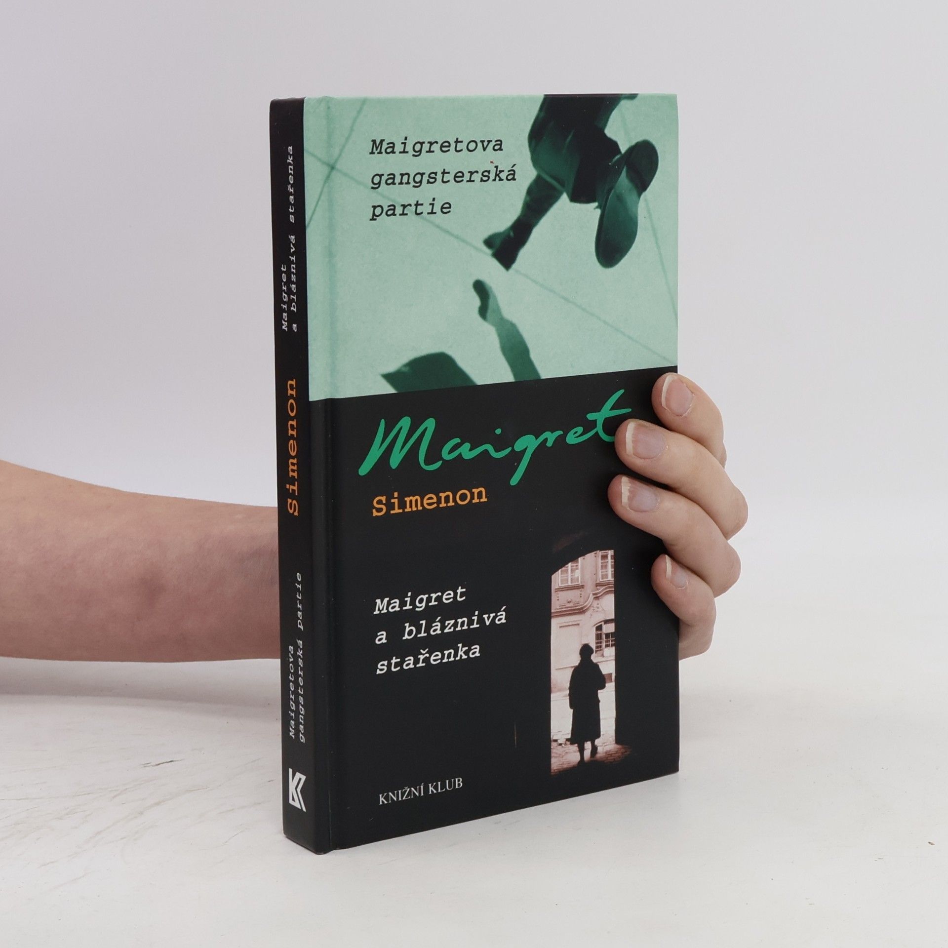 Georges Simenon Maigretova gangsterská partie ; Maigret a bláznivá stařenka