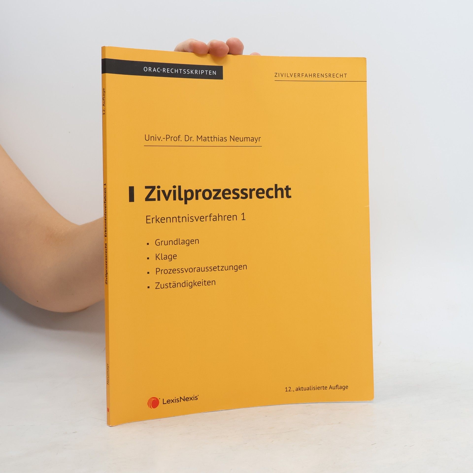 Matthias Neumayr ORAC-Rechtsskripten - 1: Zivilprozessrecht