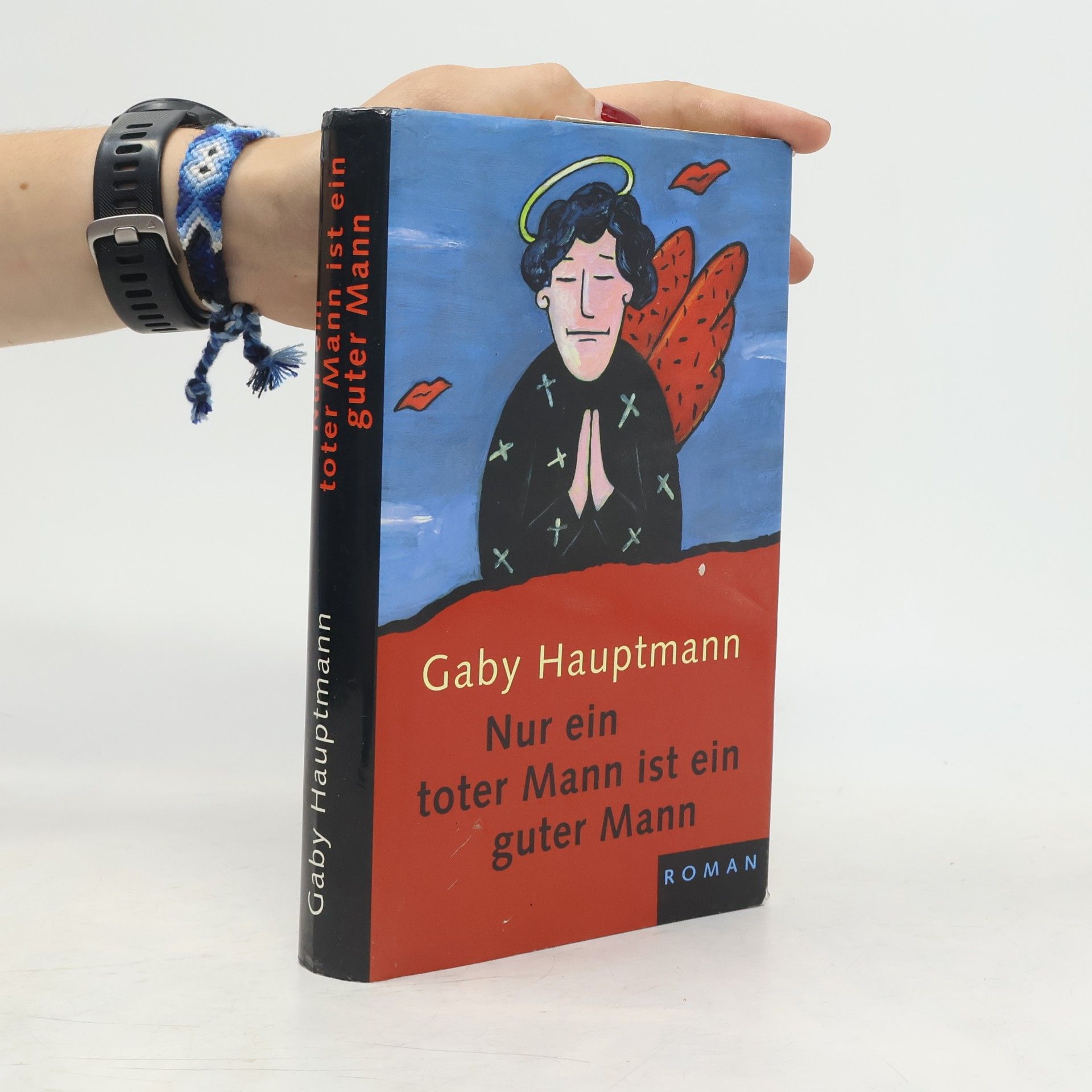 Gaby Hauptmann Nur ein toter Mann ist ein guter Mann