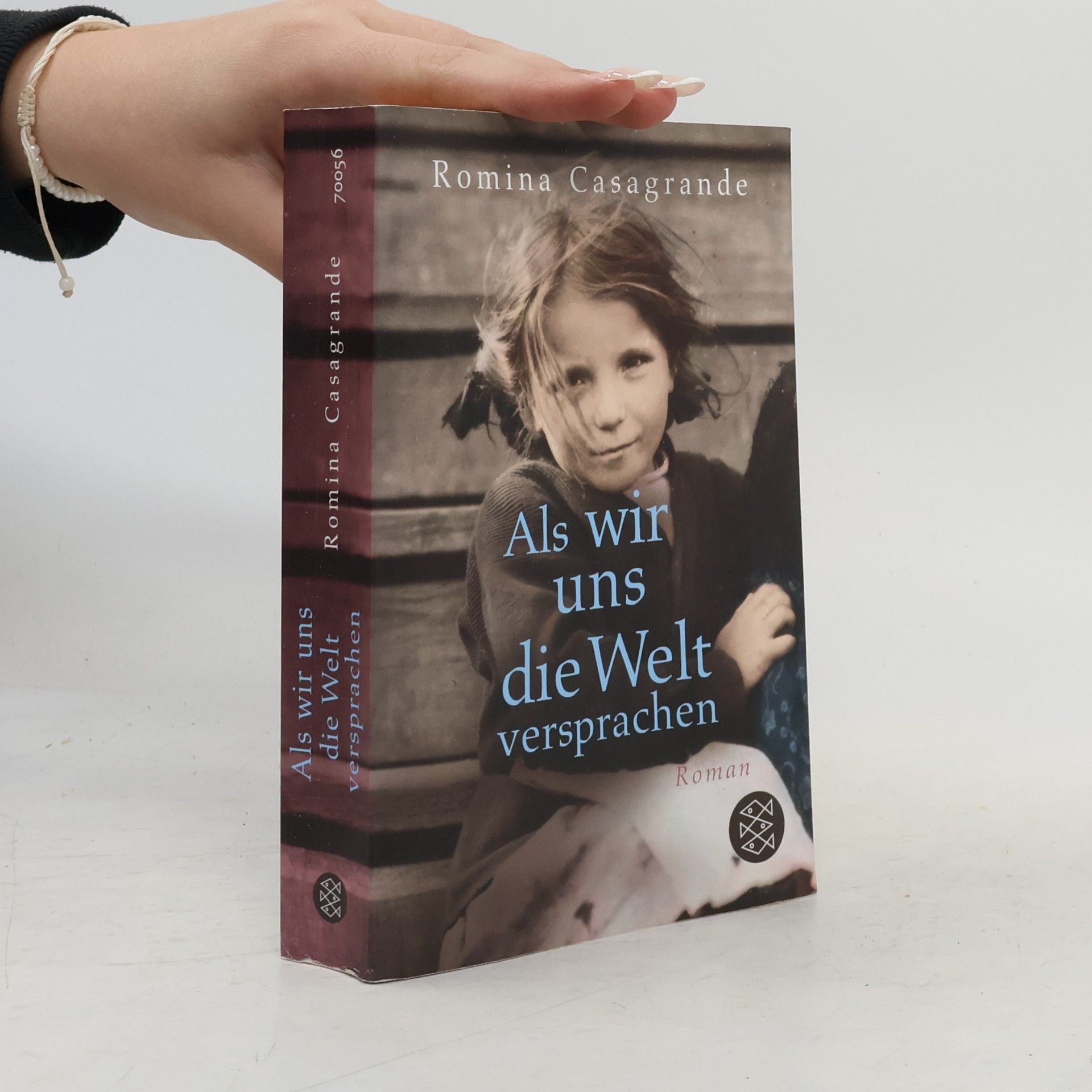 Romina Casagrande Als wir uns die Welt versprachen