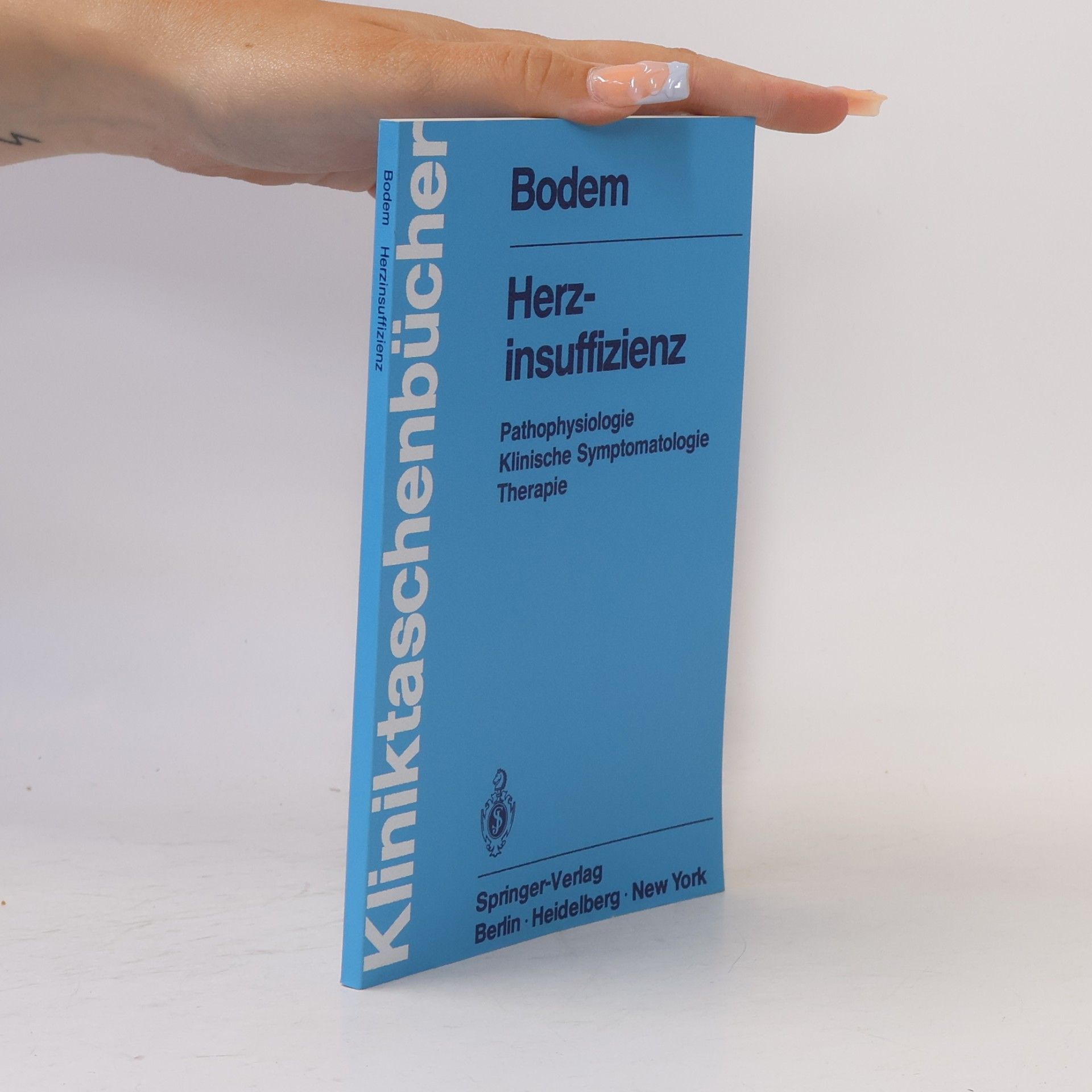 Günter Bodem Kliniktaschenbücher: Herzinsuffizienz