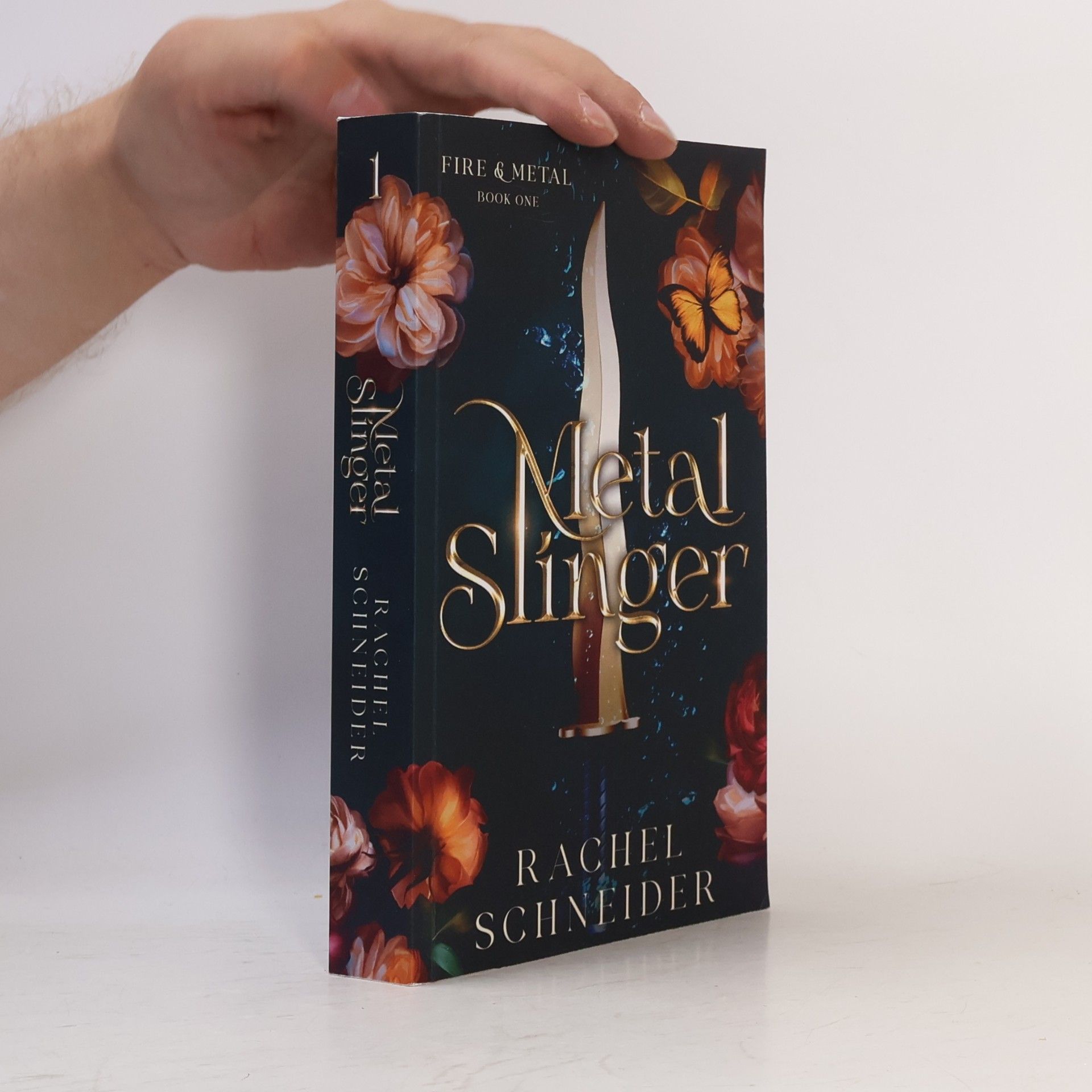 Rachel Schneider Fire & Metal - 1: Metal Slinger
