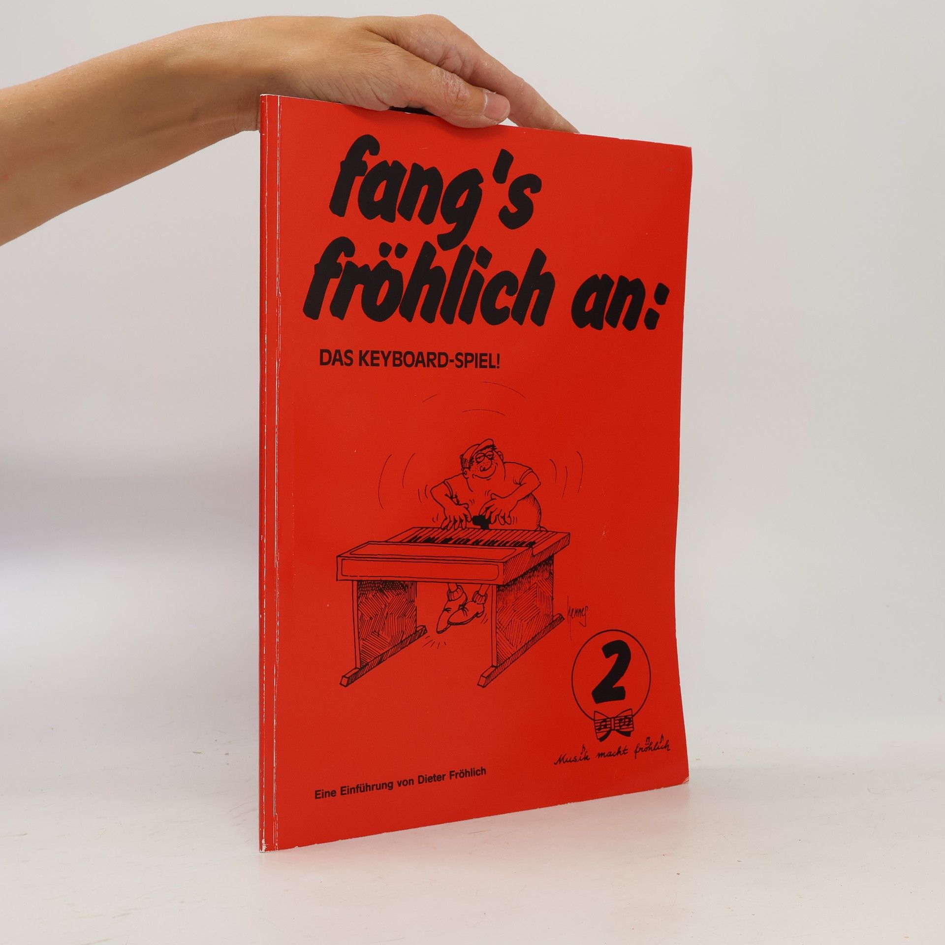 kolektiv Fang`s Fröhlich an. Das Keyboard-Spiel ! - Band 2