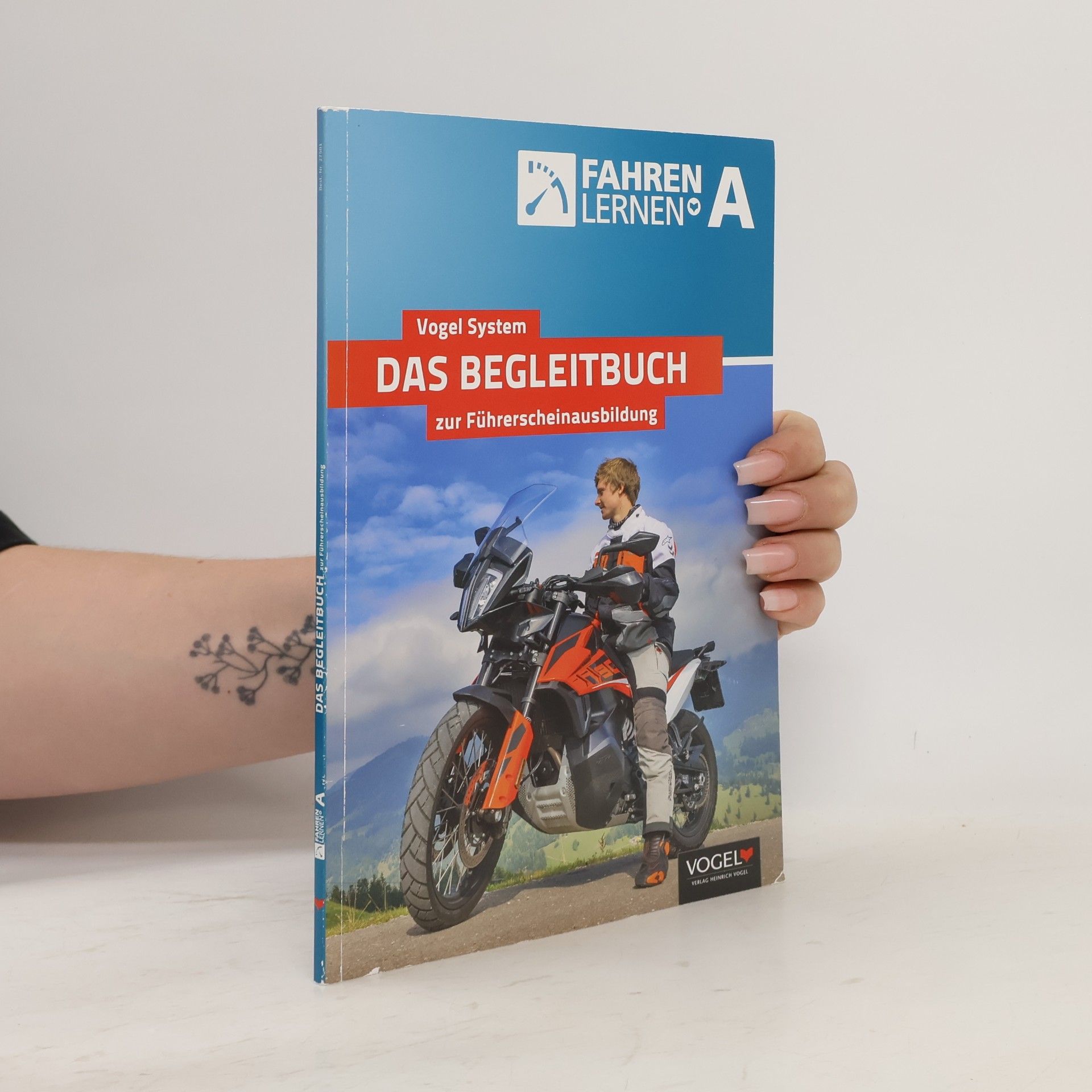 Autorenkollektiv Das Begleitbuch zur Führerscheinausbildung. Vogel System Fahren lernen A
