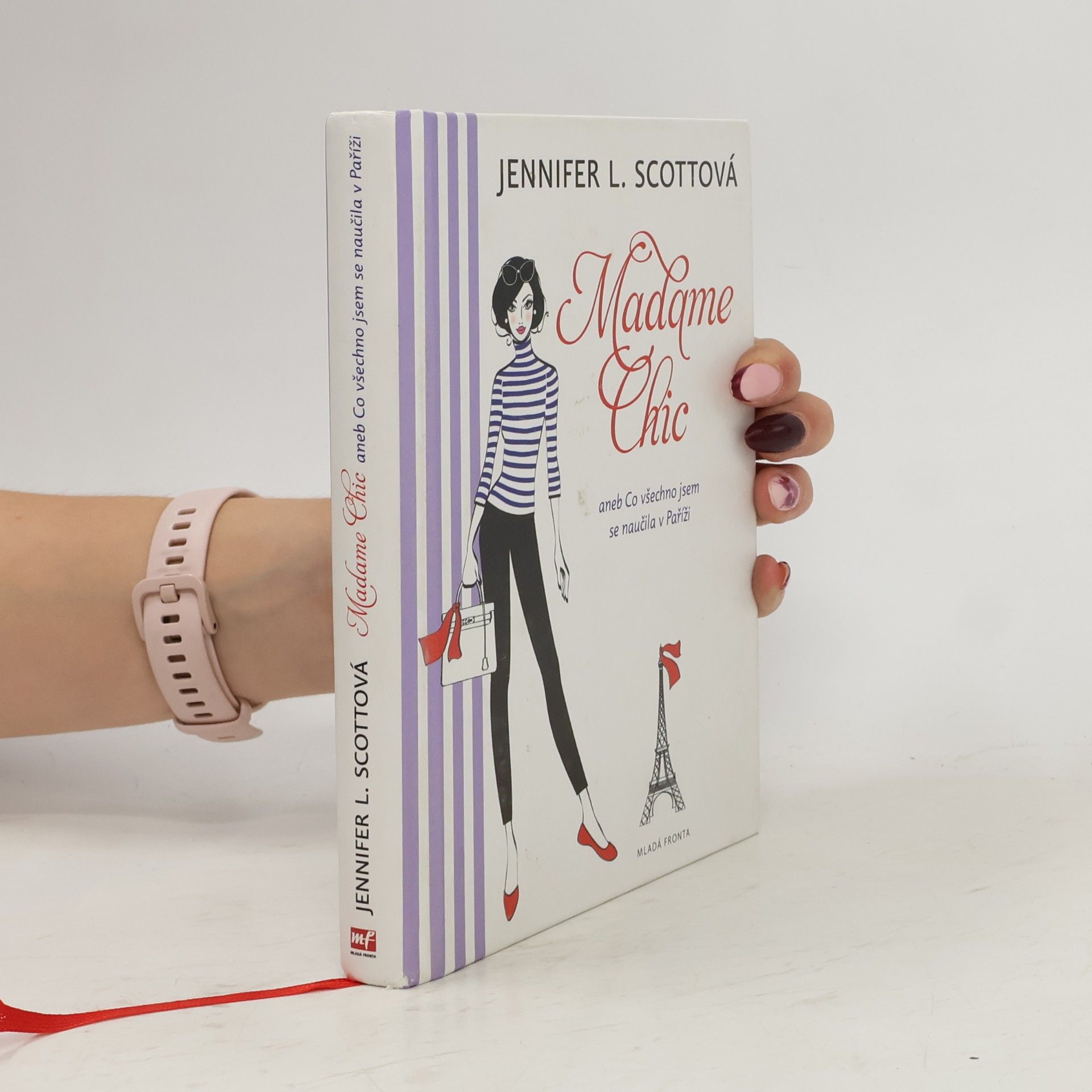 Jennifer L. Scott Madame Chic aneb Co všechno jsem se naučila v Paříži