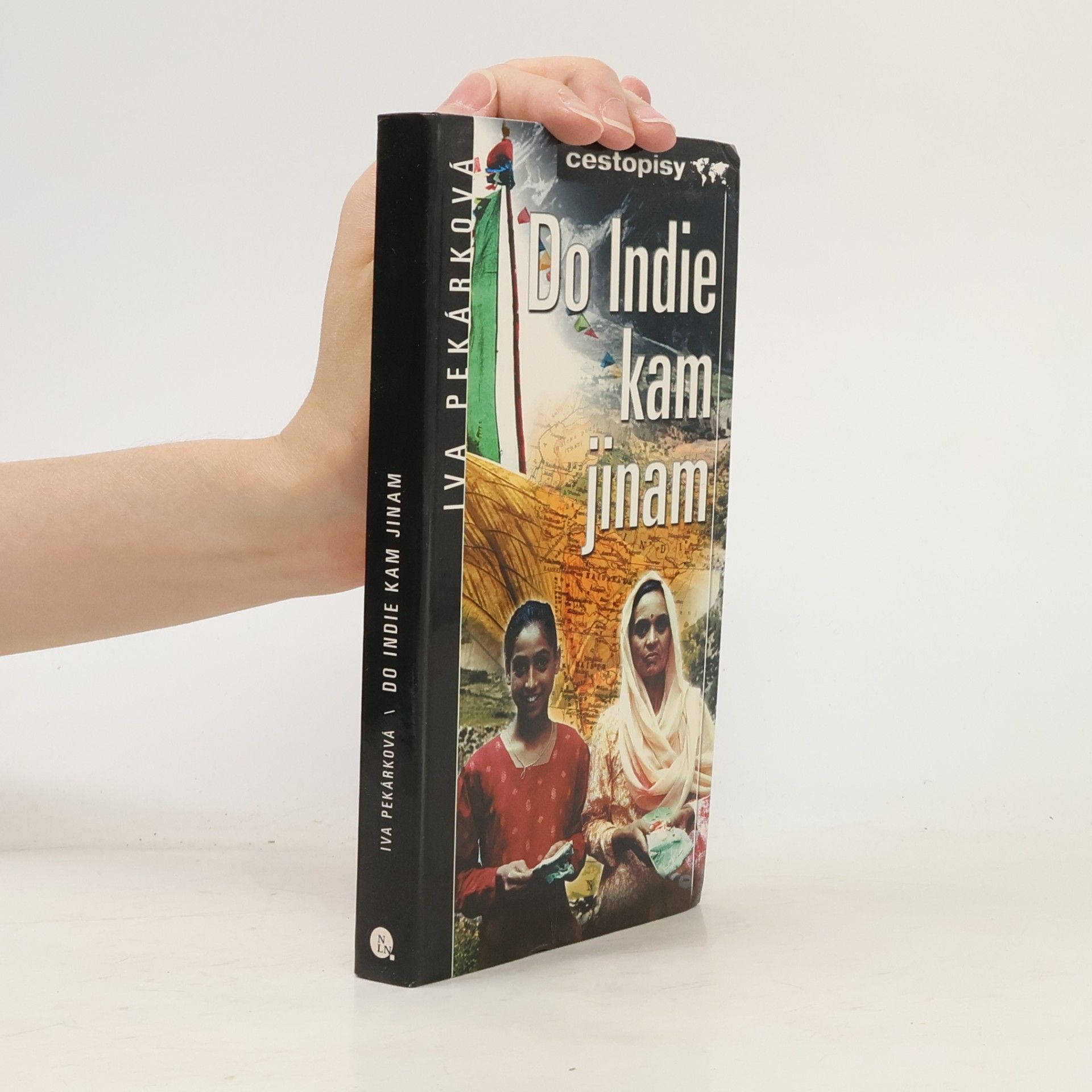 Iva Pekárková Do Indie, kam jinam
