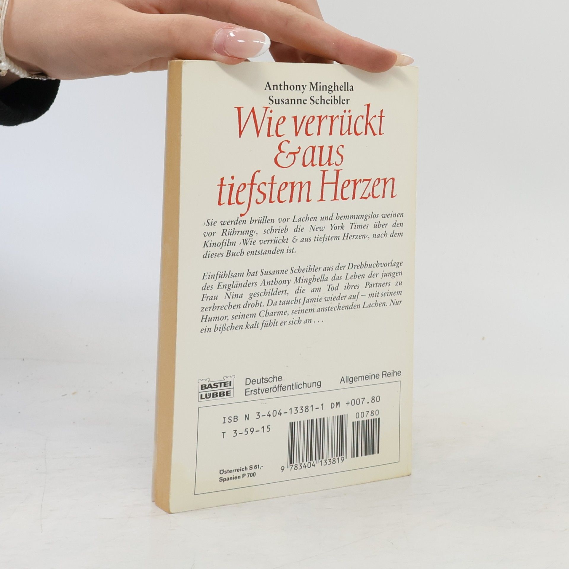 Anthony Minghella Wie verrückt & aus tiefstem Herzen