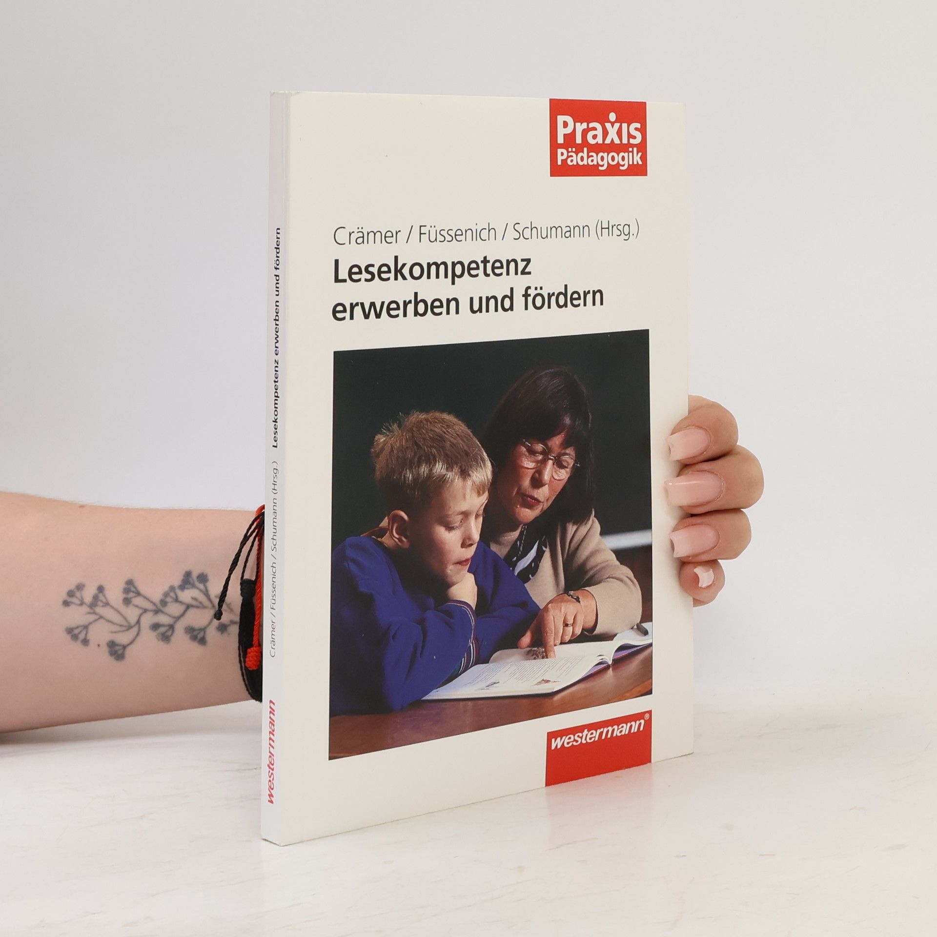 Schumann Praxis Pädagogik: Lesekompetenz erwerben und fördern