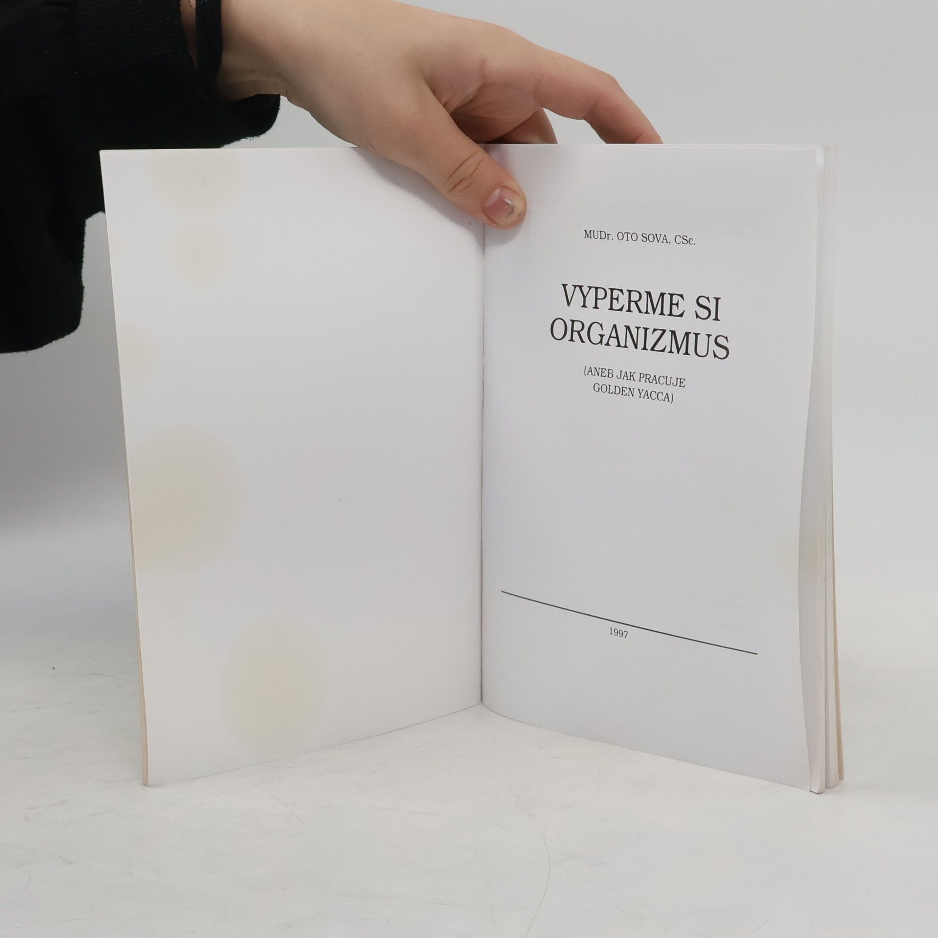 Oto Sova Vyperme si organismus aneb jak pracuje Golden yacca